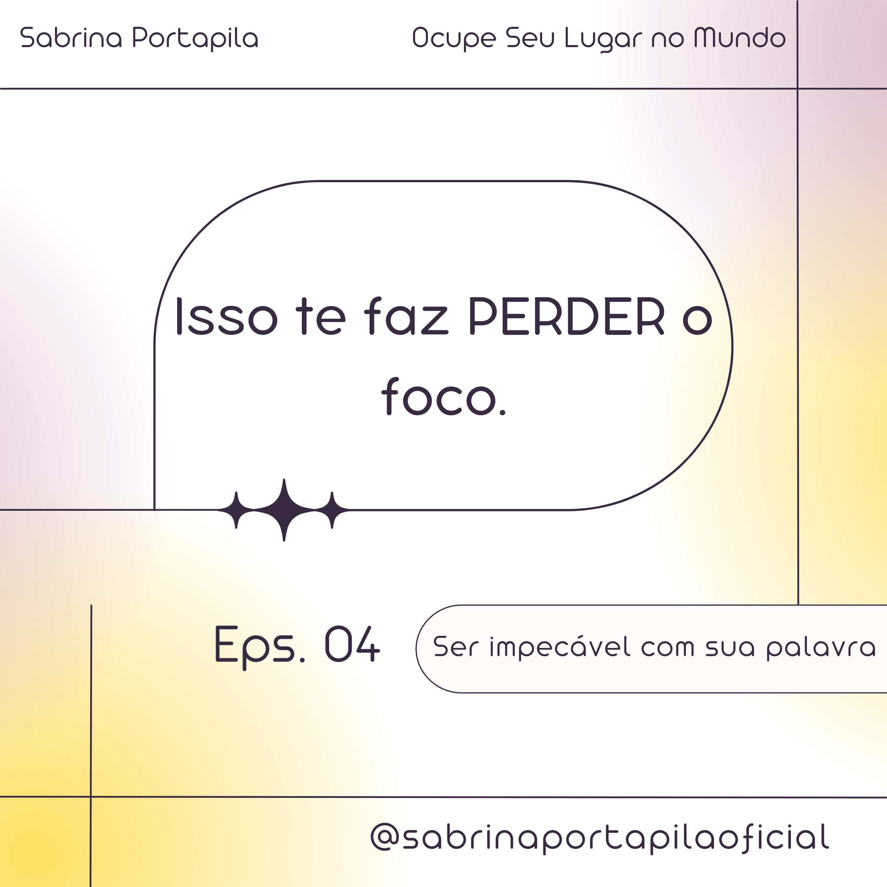 Ocupe Seu Lugar no Mundo - Poadcast I Sabrina Portapila