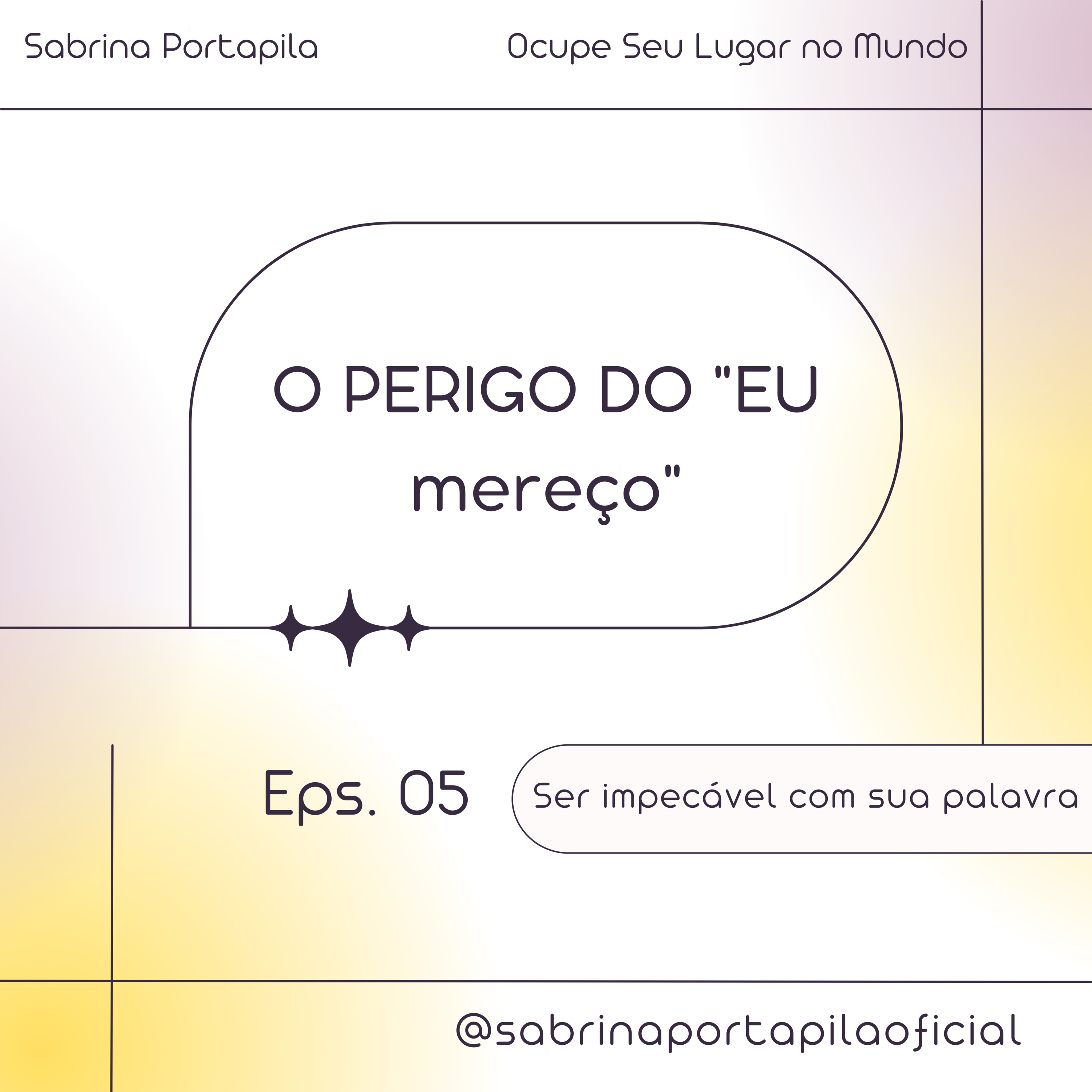 Ocupe Seu Lugar no Mundo - Poadcast I Sabrina Portapila