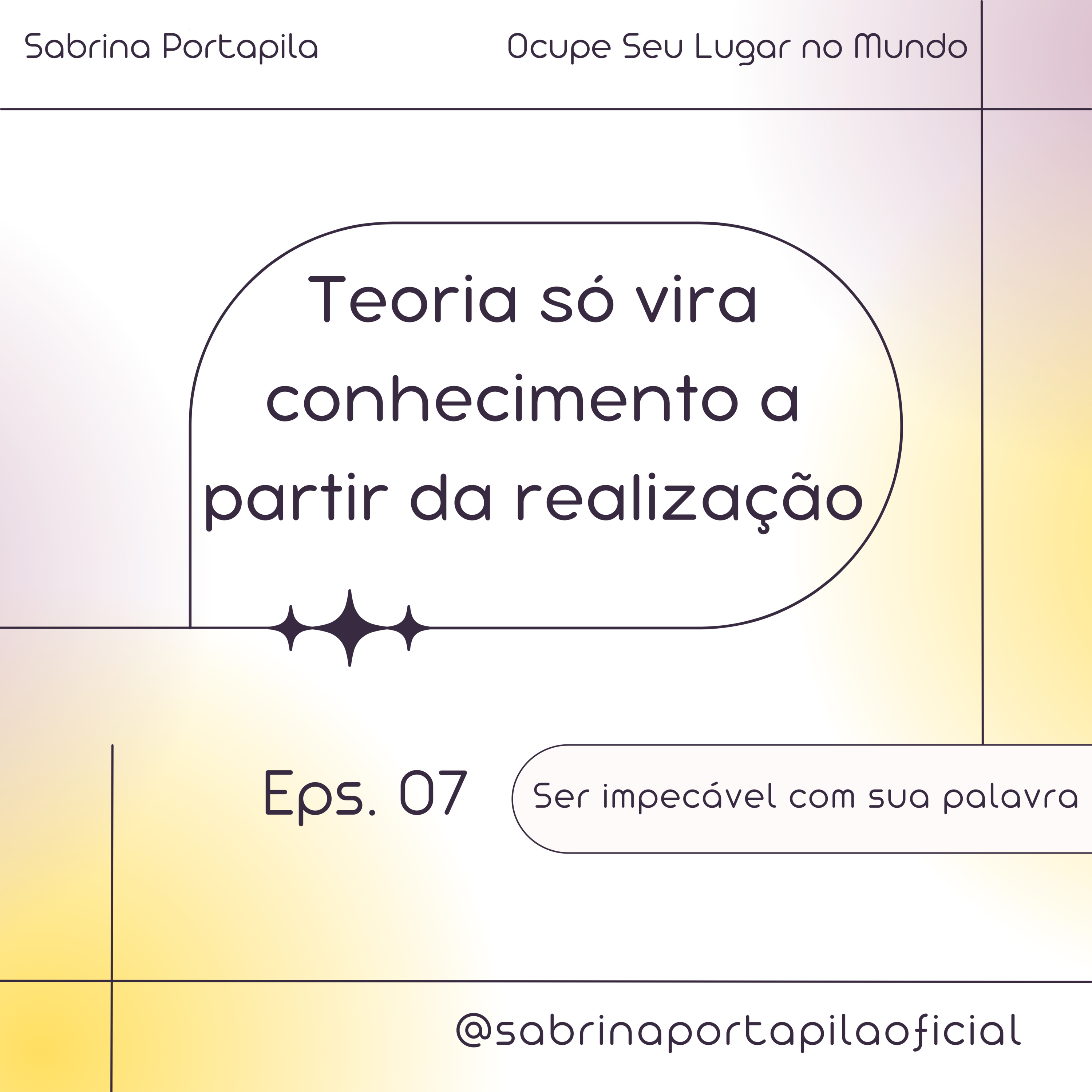 Ocupe Seu Lugar no Mundo - Poadcast I Sabrina Portapila