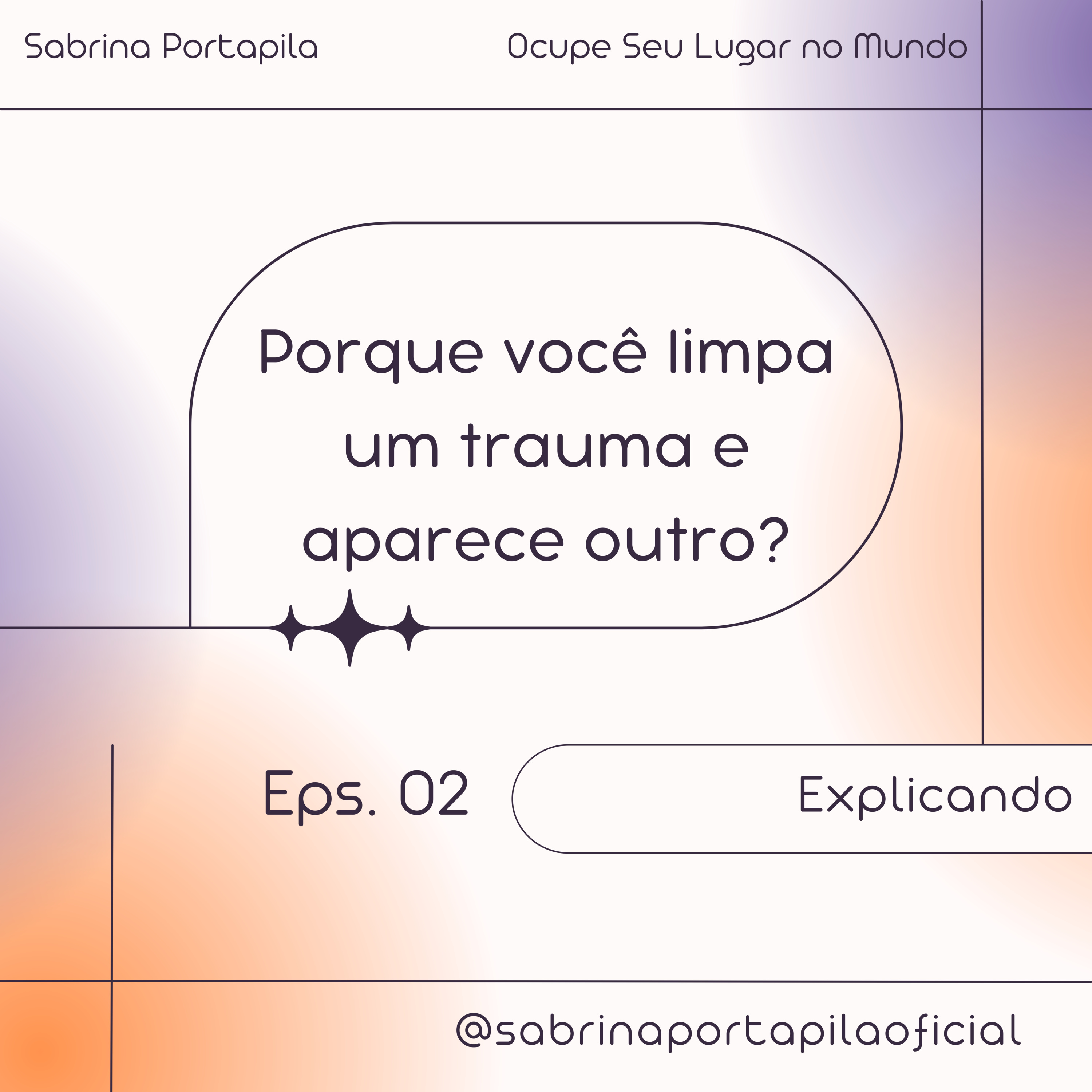 Ocupe Seu Lugar no Mundo - Poadcast I Sabrina Portapila