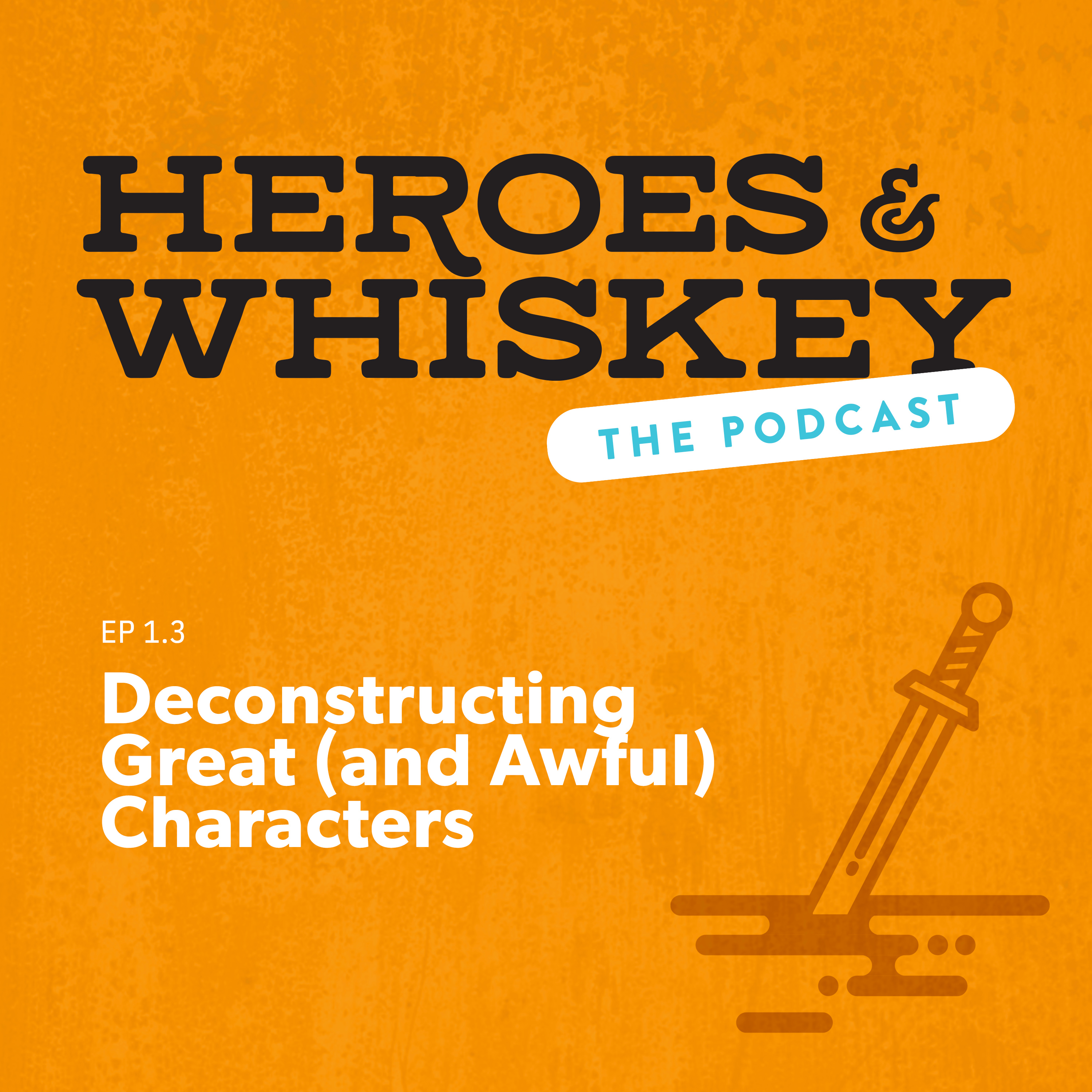 Heroes & Whiskey: The Podcast