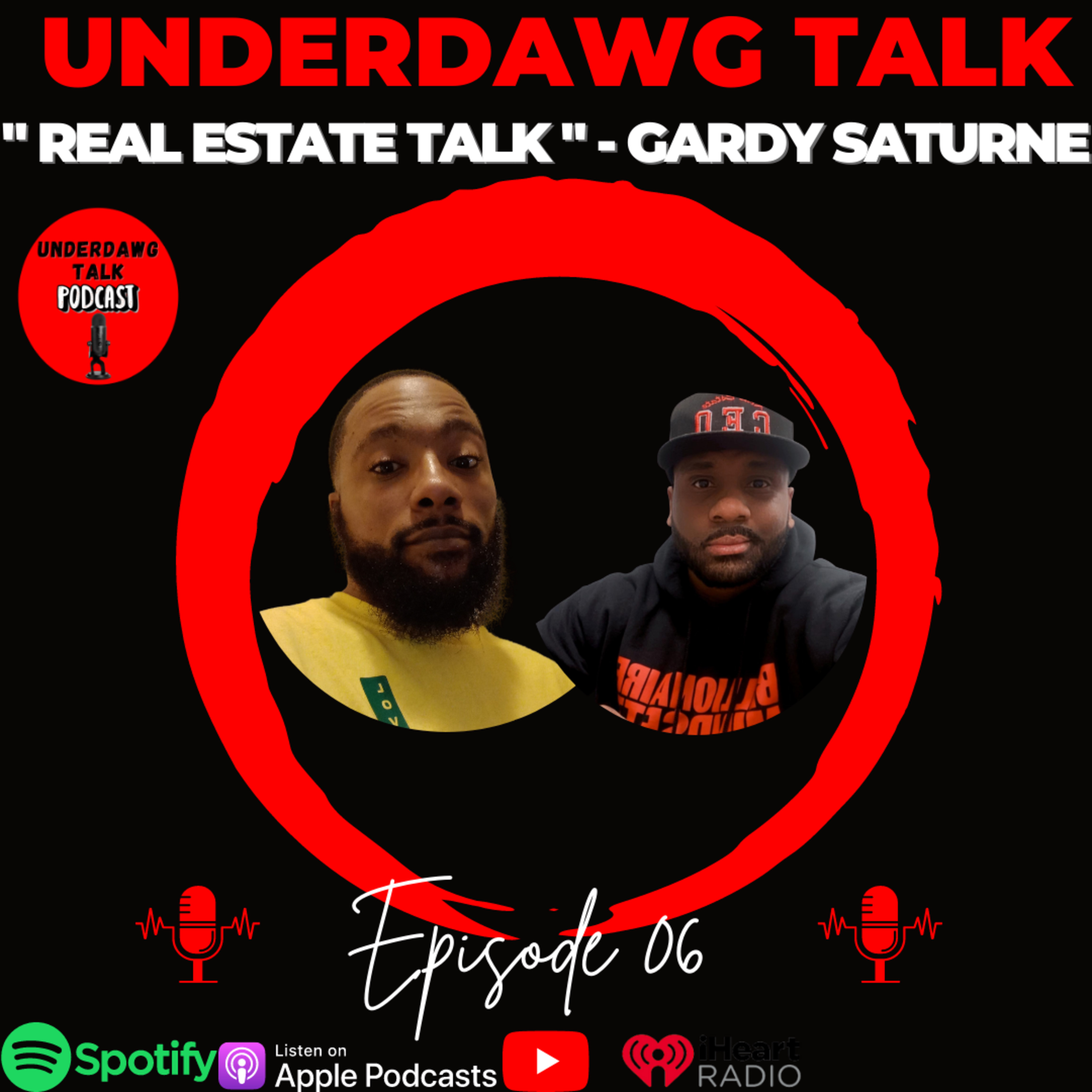  "Real Estate Talk"- Episode#6 - w/ Gardy Saturne  episode artwork