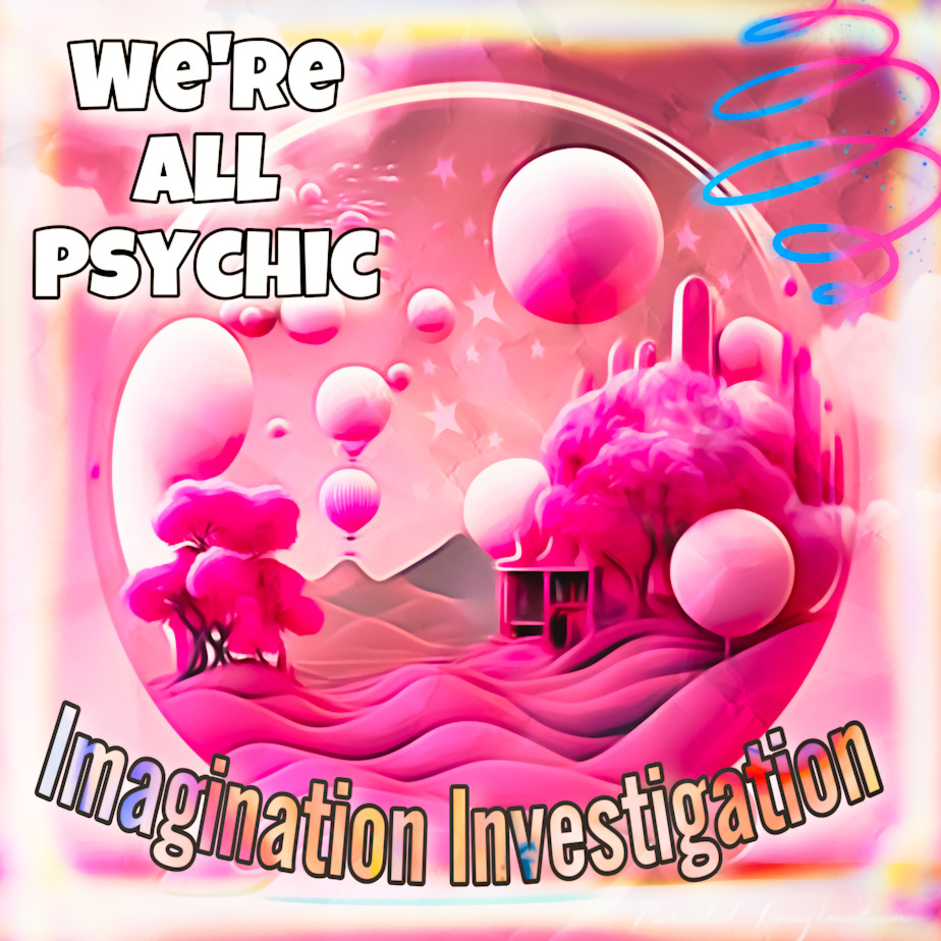 We’re All Psychic