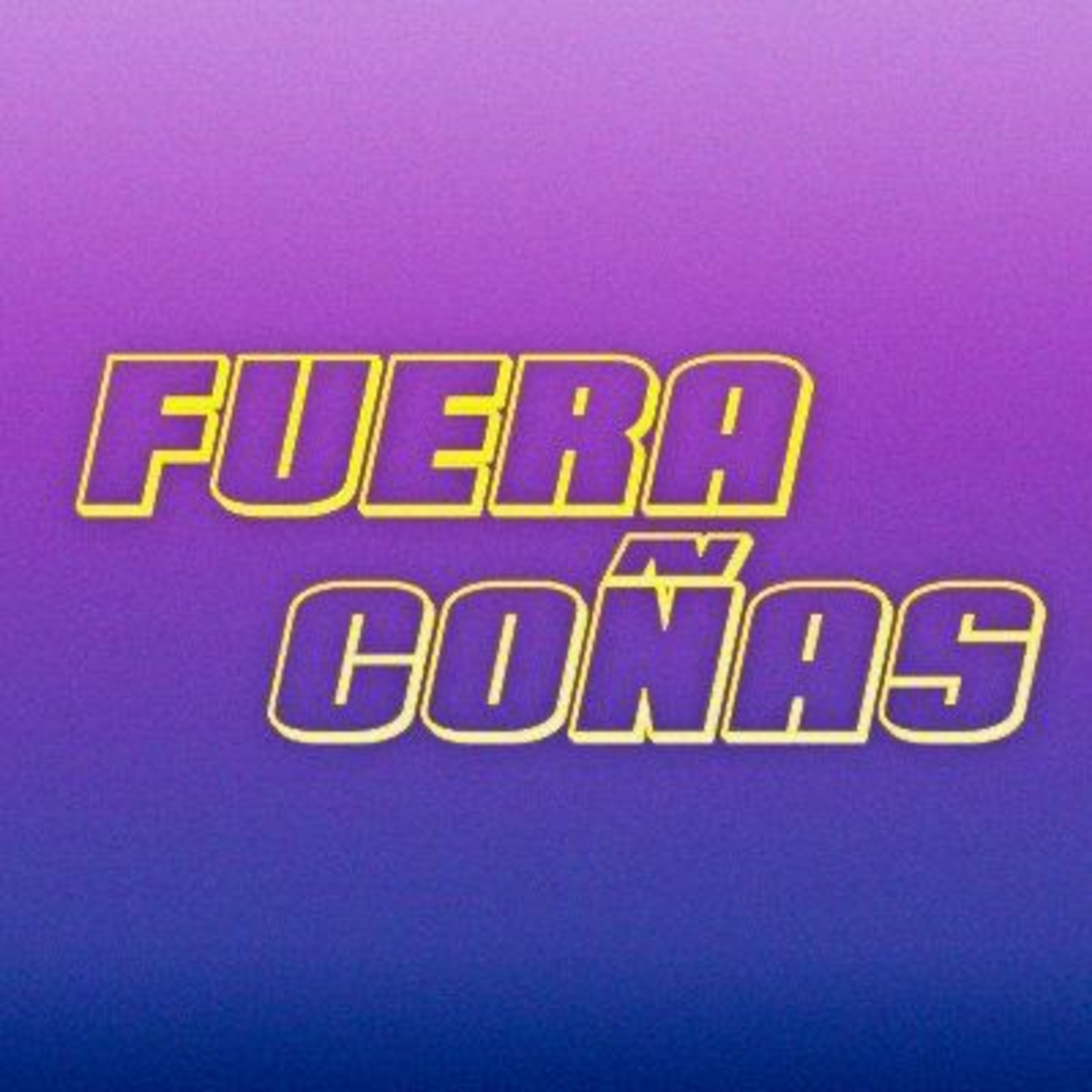 Fuera Coñas