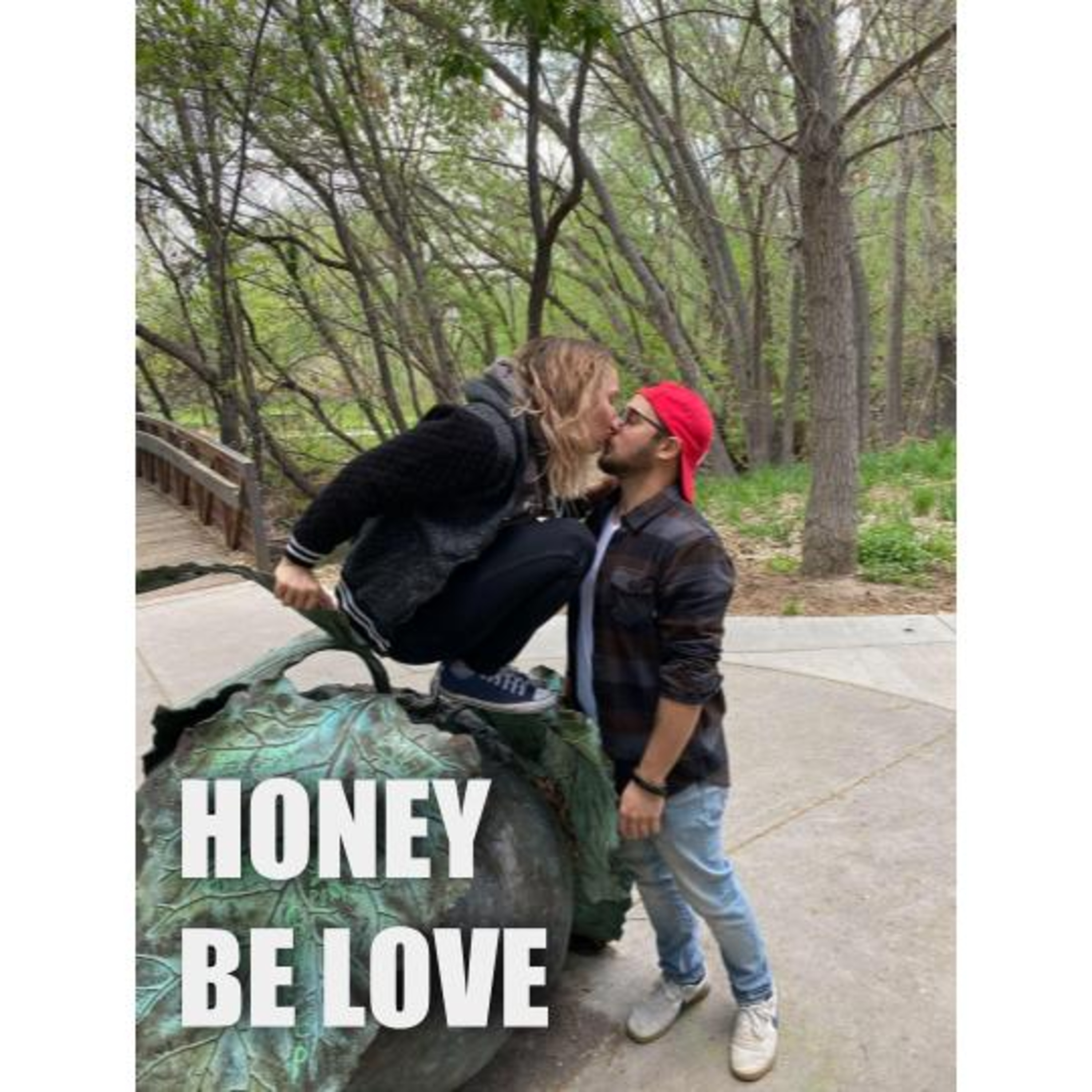 Honey Be Love