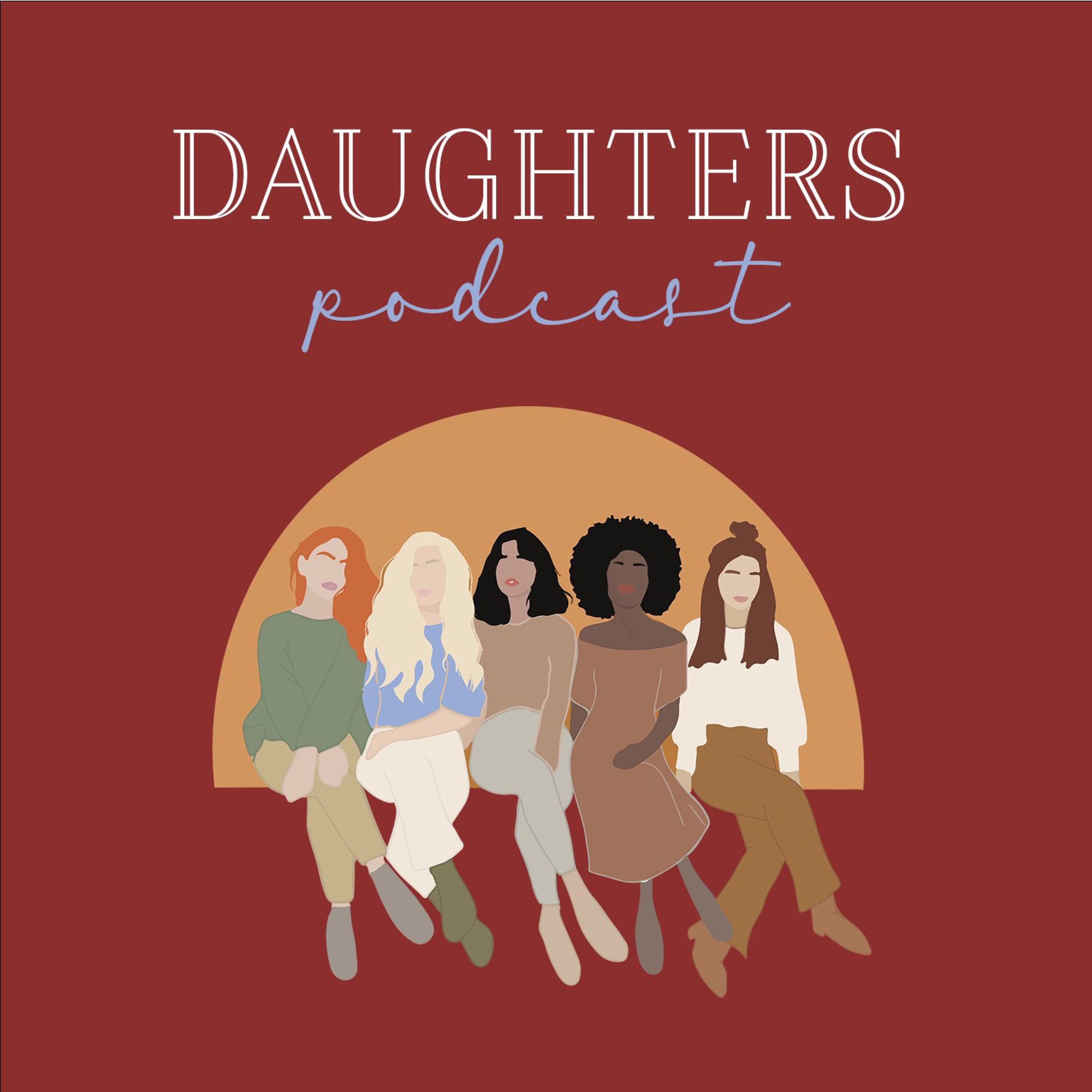 DAUGHTERS Podcast