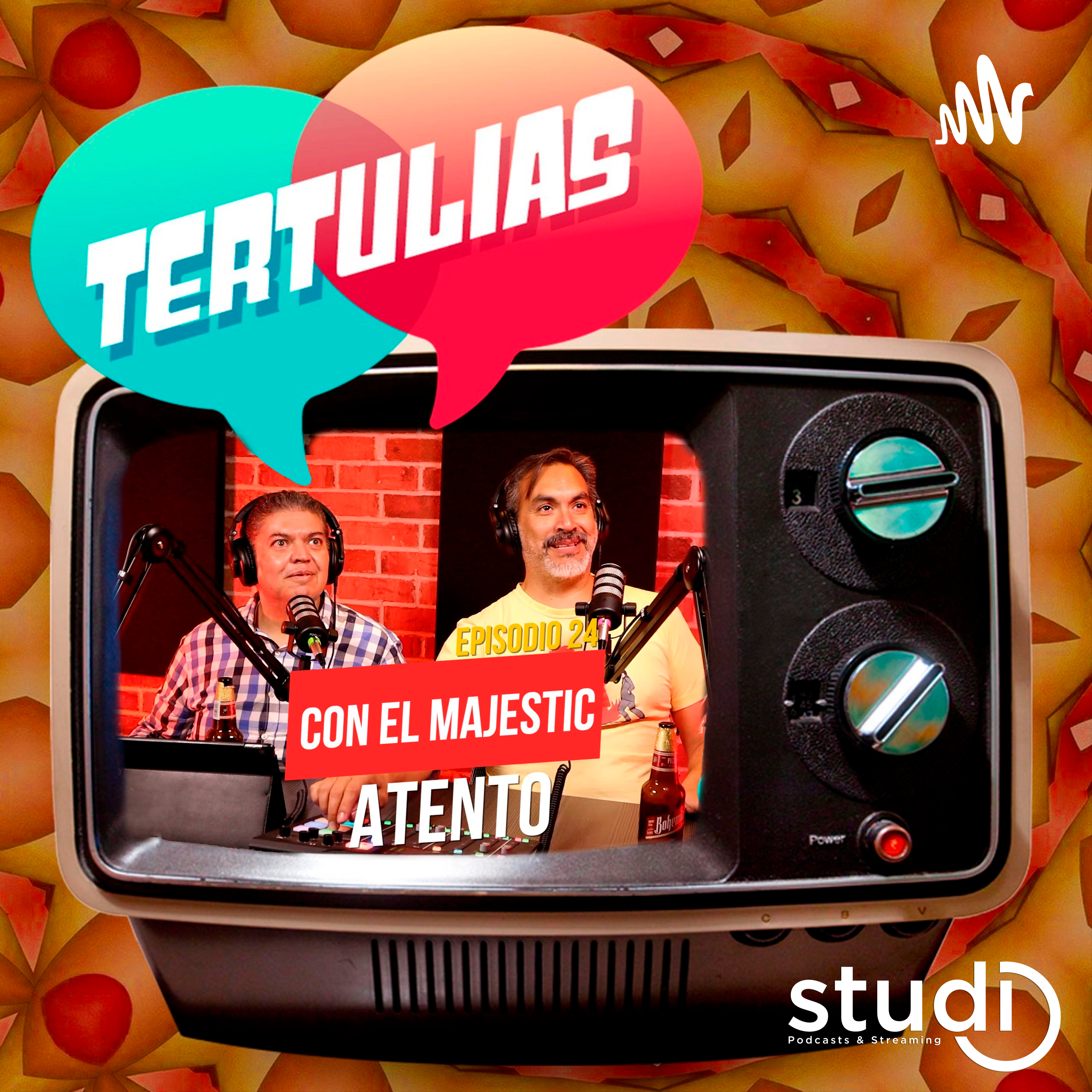 Tertulias Episodio 24 - Con el Majestic Atento