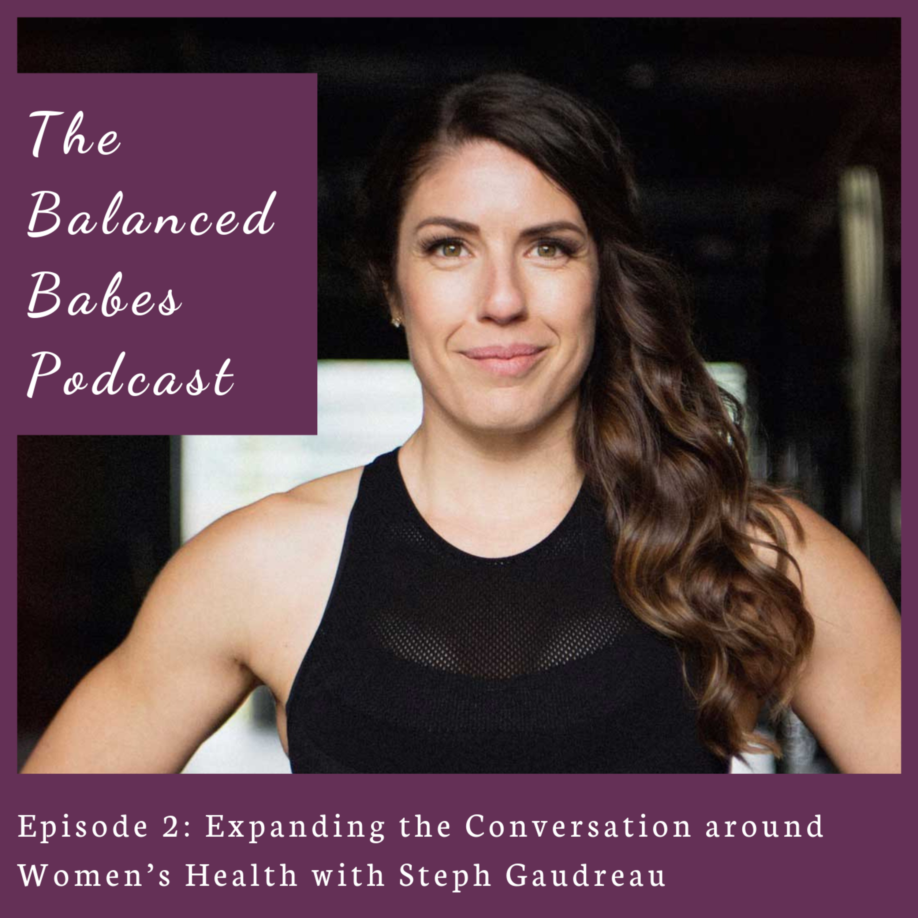 The Balanced Babes Podcast