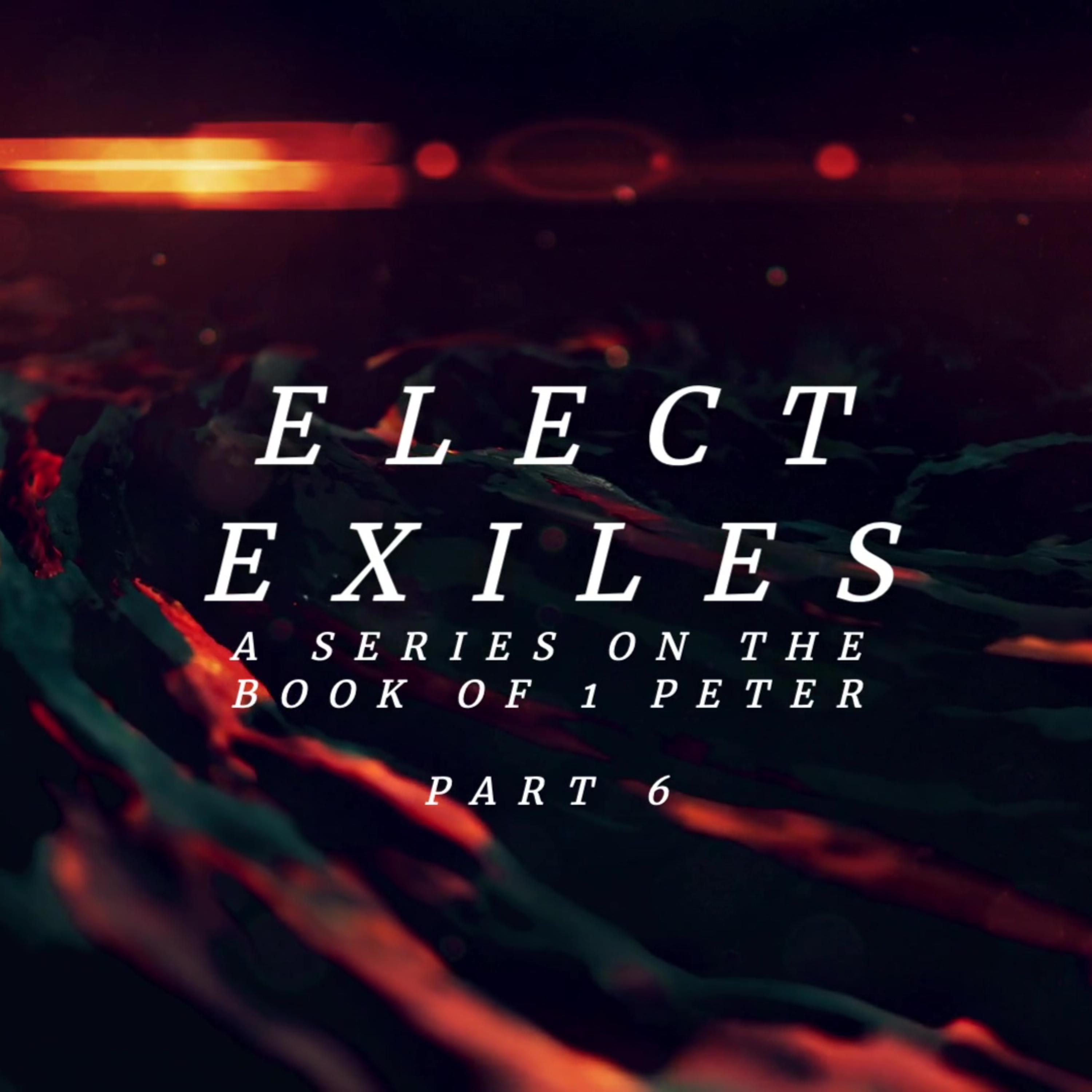 Elect Exiles, Part 6 episode artwork