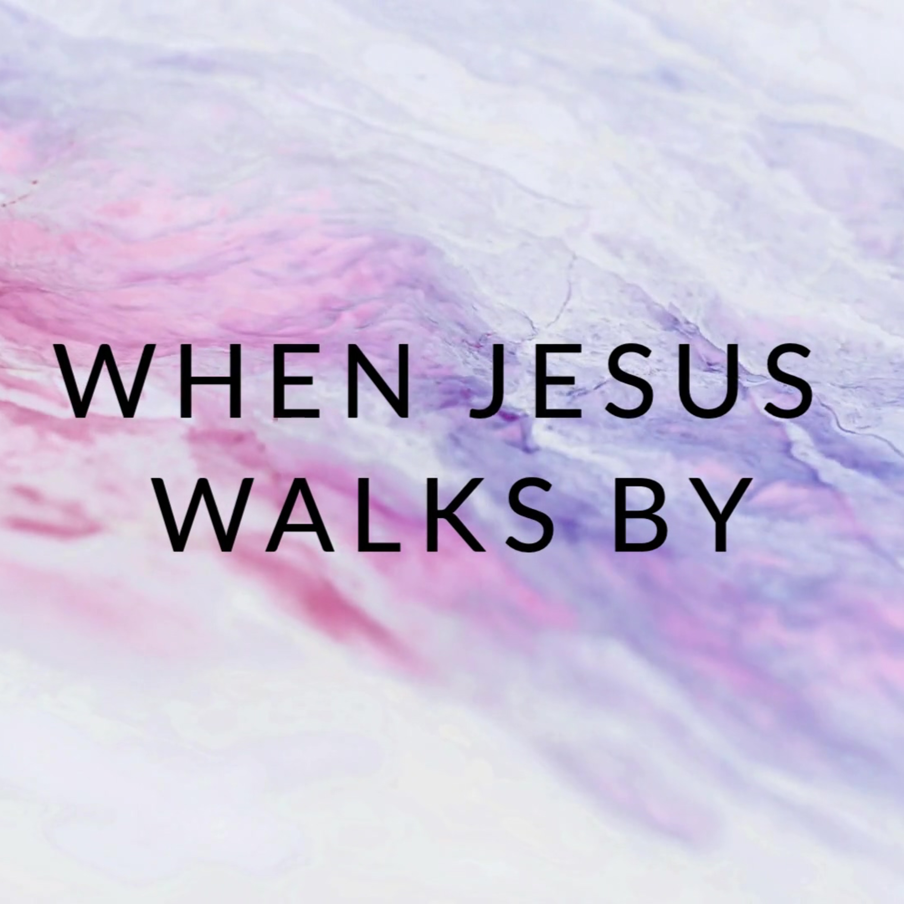 When Jesus Walks By episode artwork