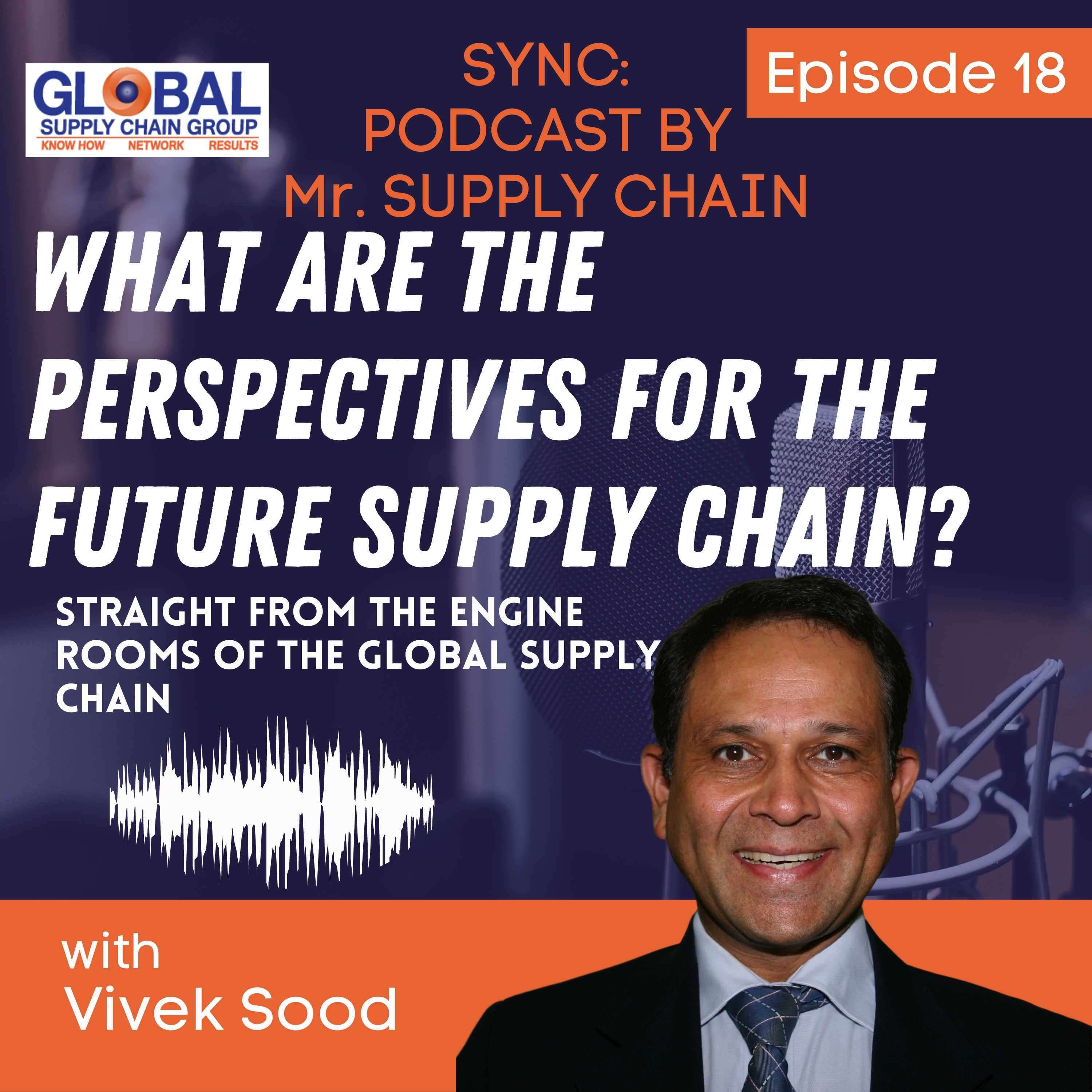 Sync: Mr Supply Chains\' Podcast - Straight From the Engine Rooms Of The Global Supply Chains