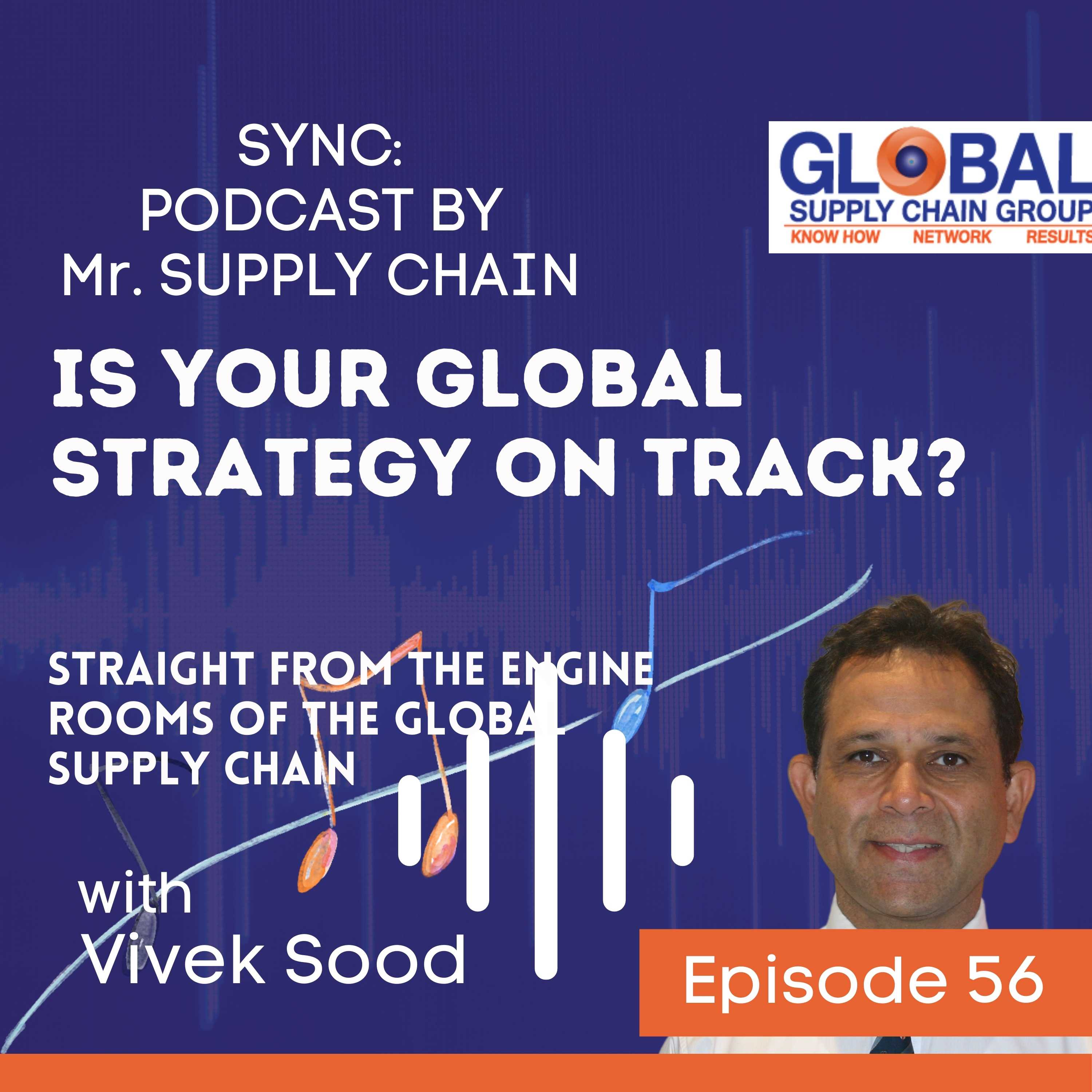 Sync: Mr Supply Chains\' Podcast - Straight From the Engine Rooms Of The Global Supply Chains