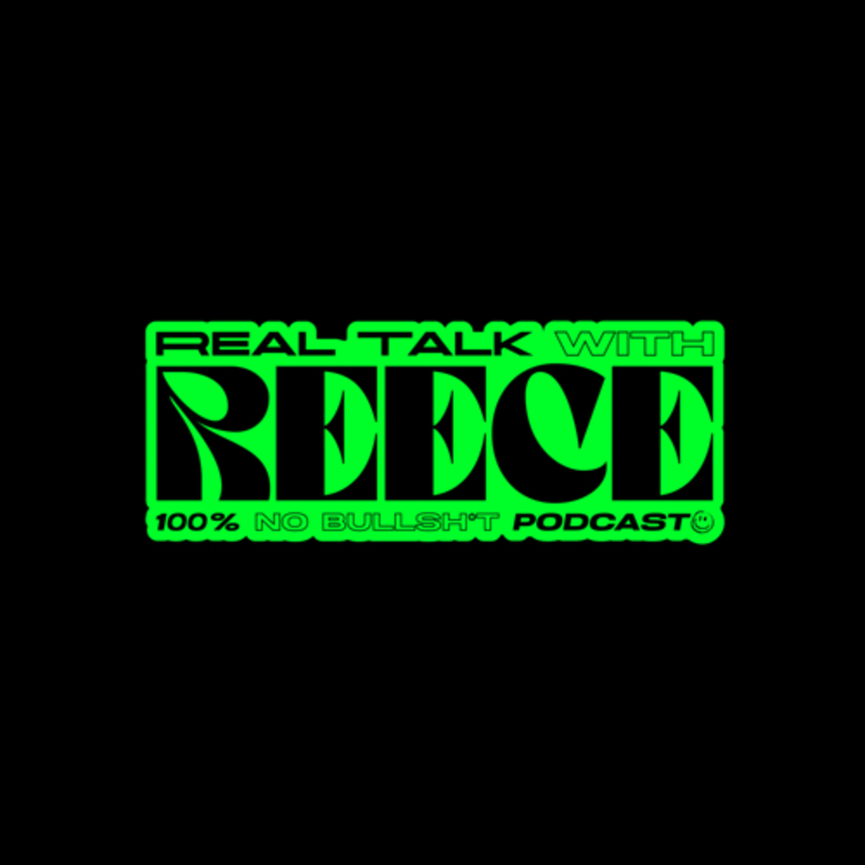 Real Talk With Reece