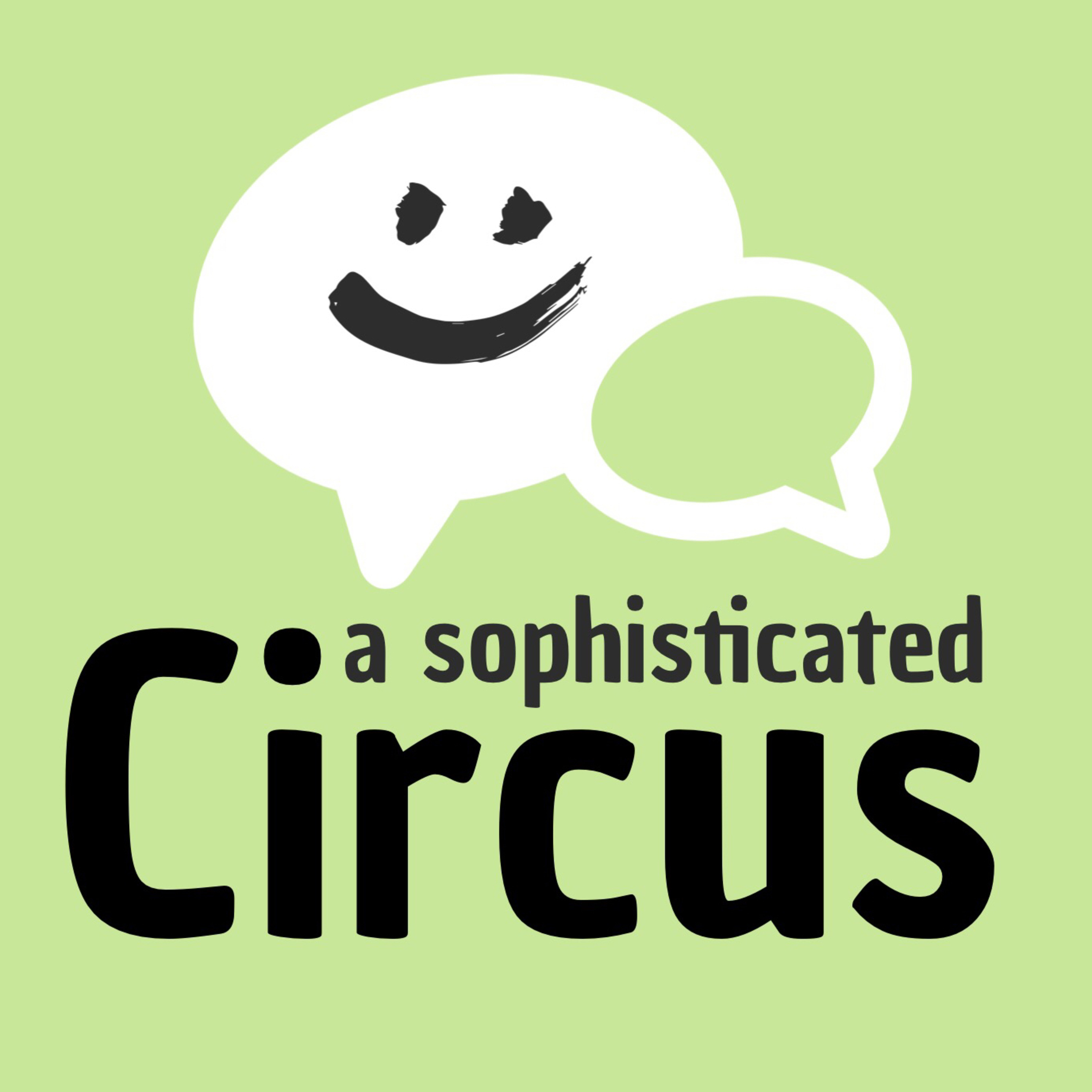 A Sophisticated Circus