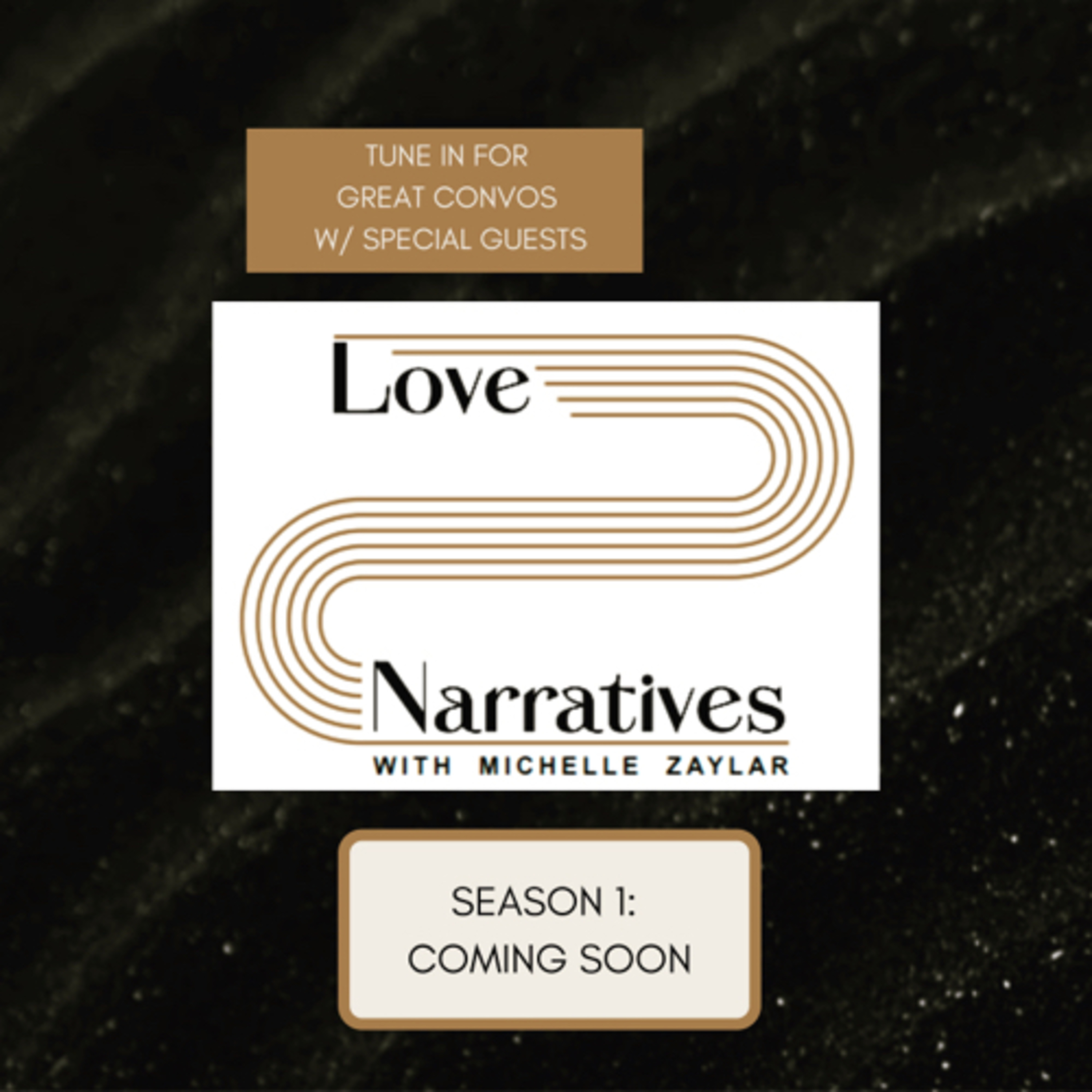 Love Narratives with Michelle Zaylar
