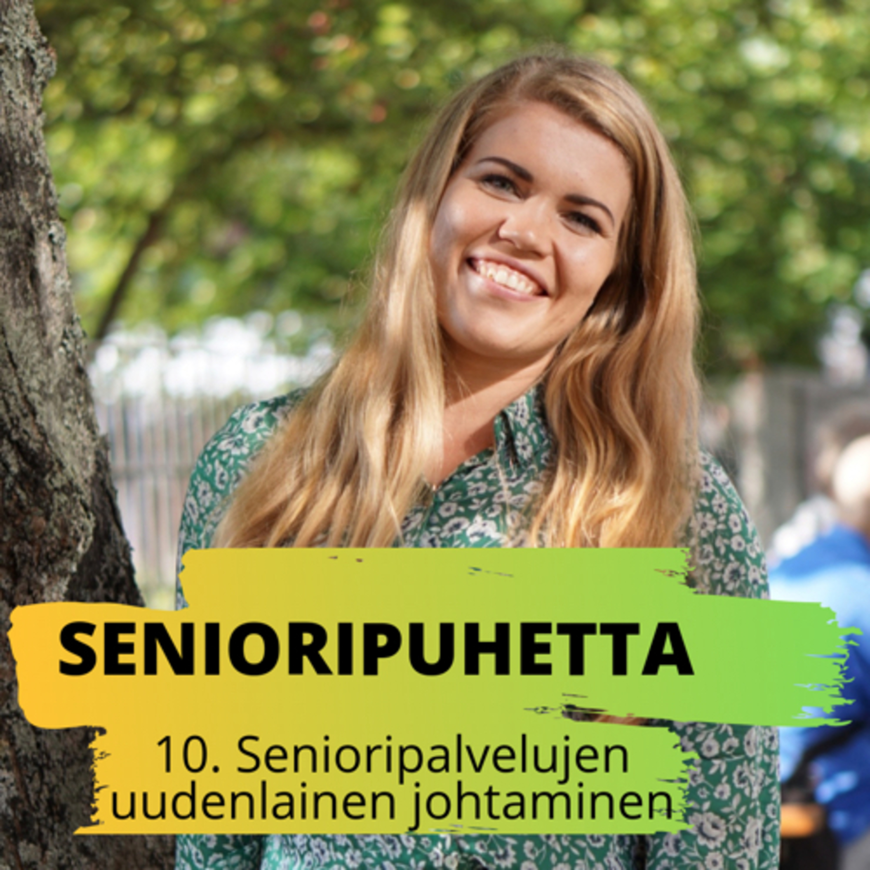Senioripalvelujen uudenlainen johtaminen  episode artwork