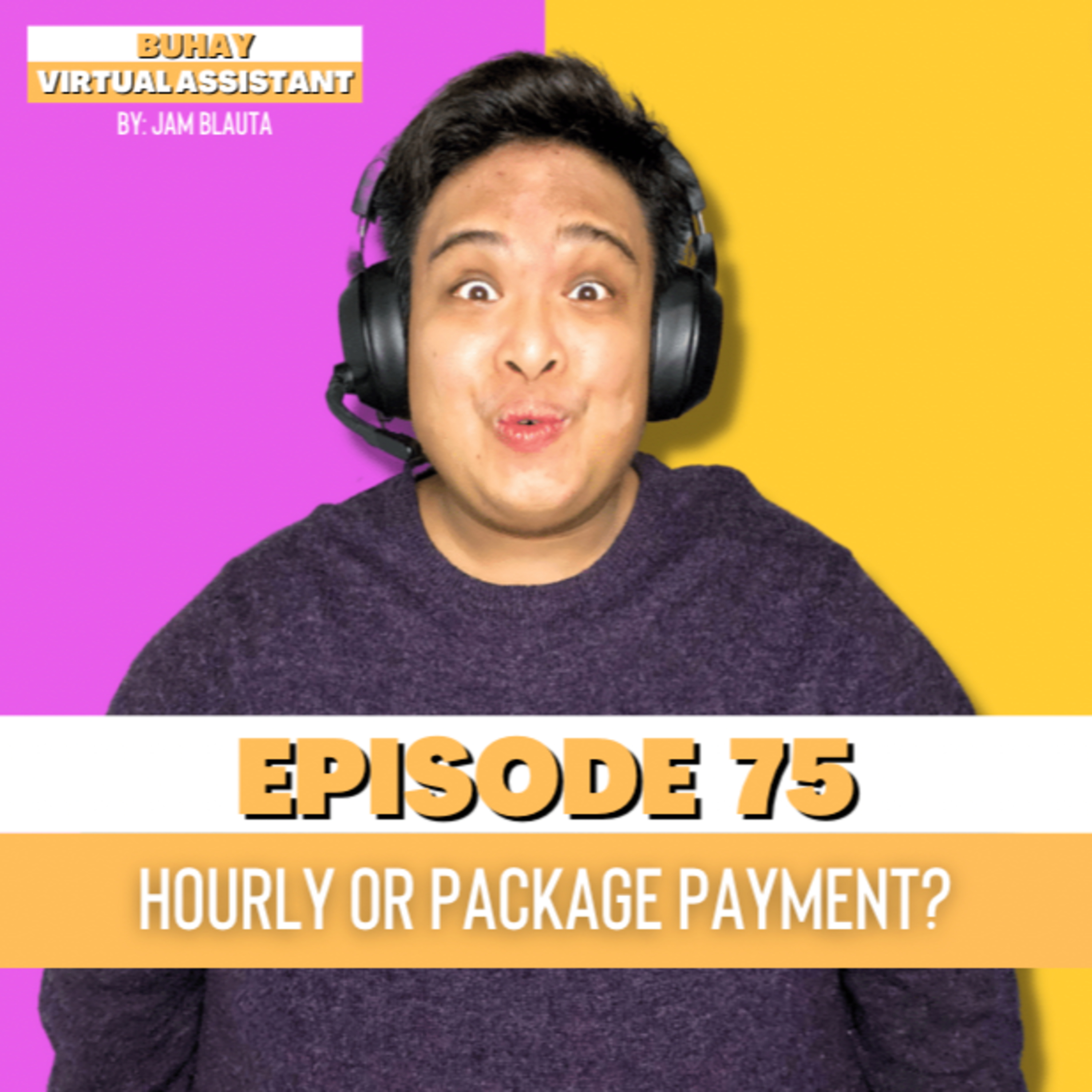 EP 75: Hourly or Package Rate? episode artwork