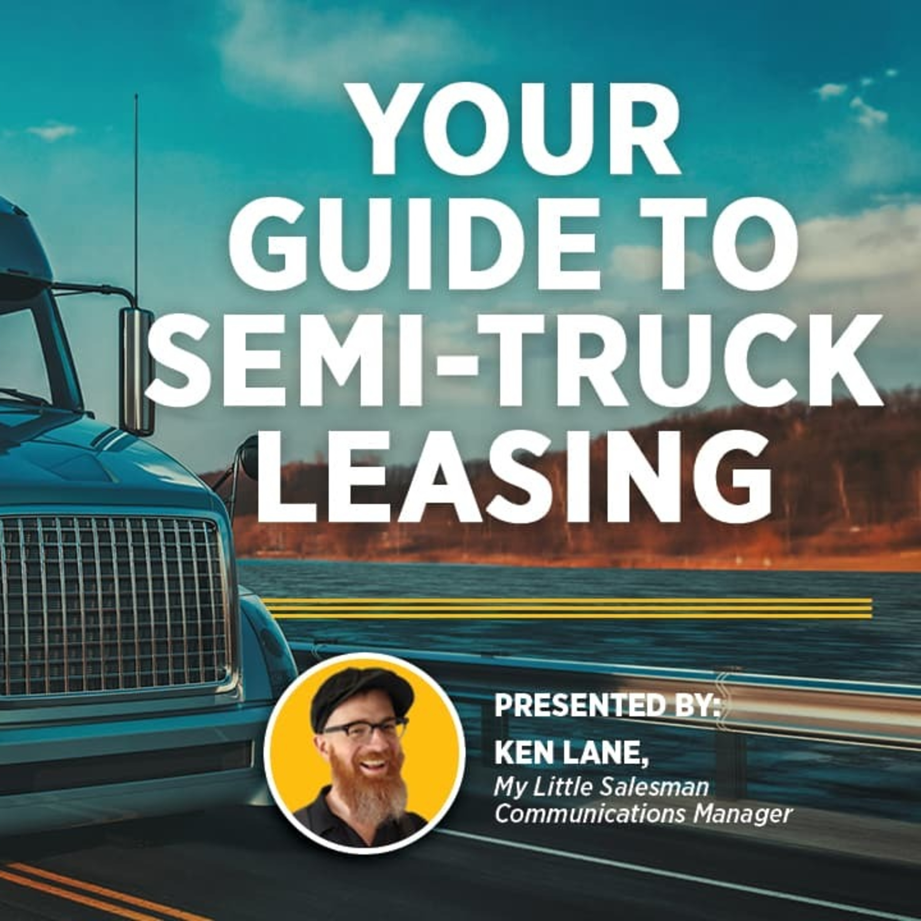 Your Guide to Semi Truck Leasing