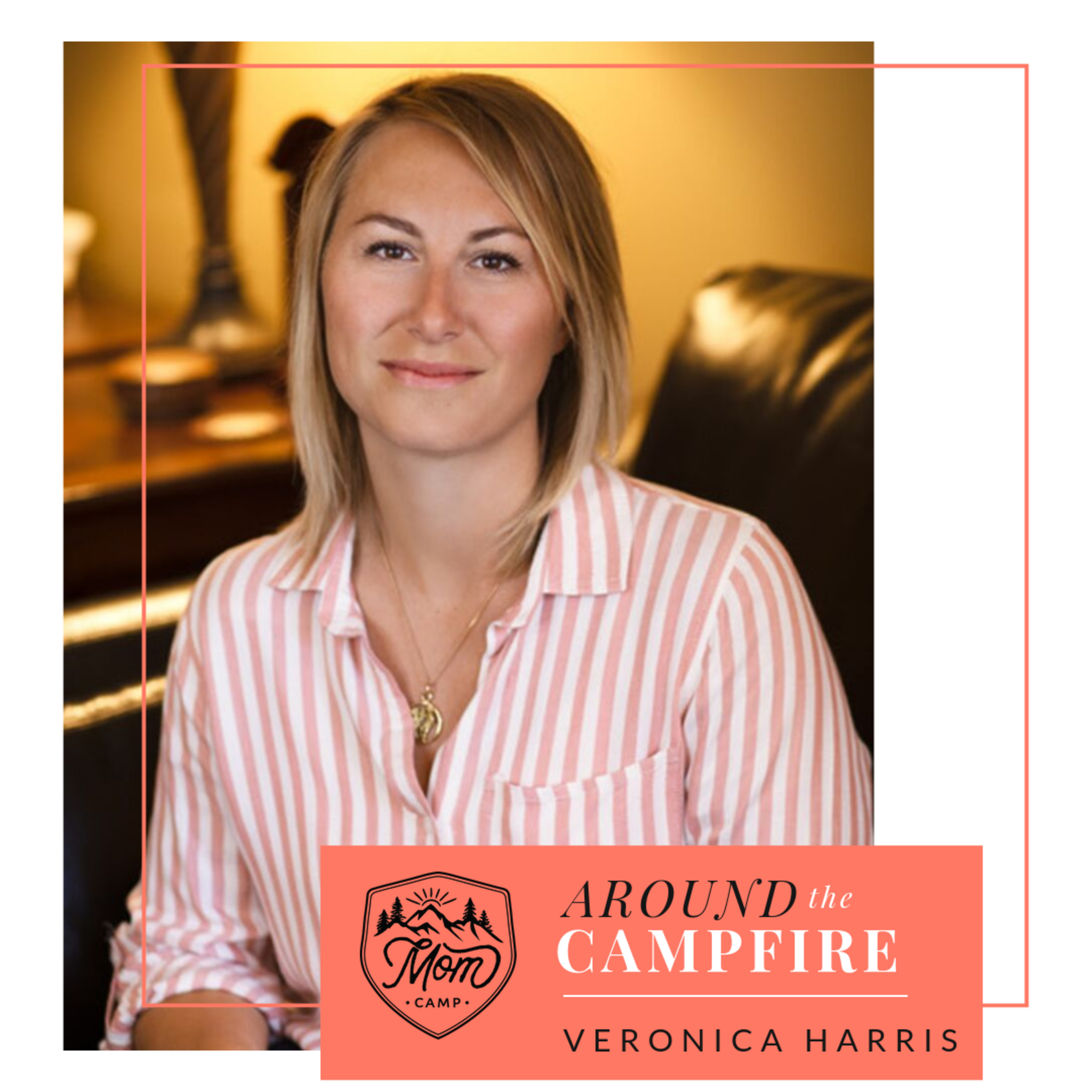 Mom Camp: Around the Campfire