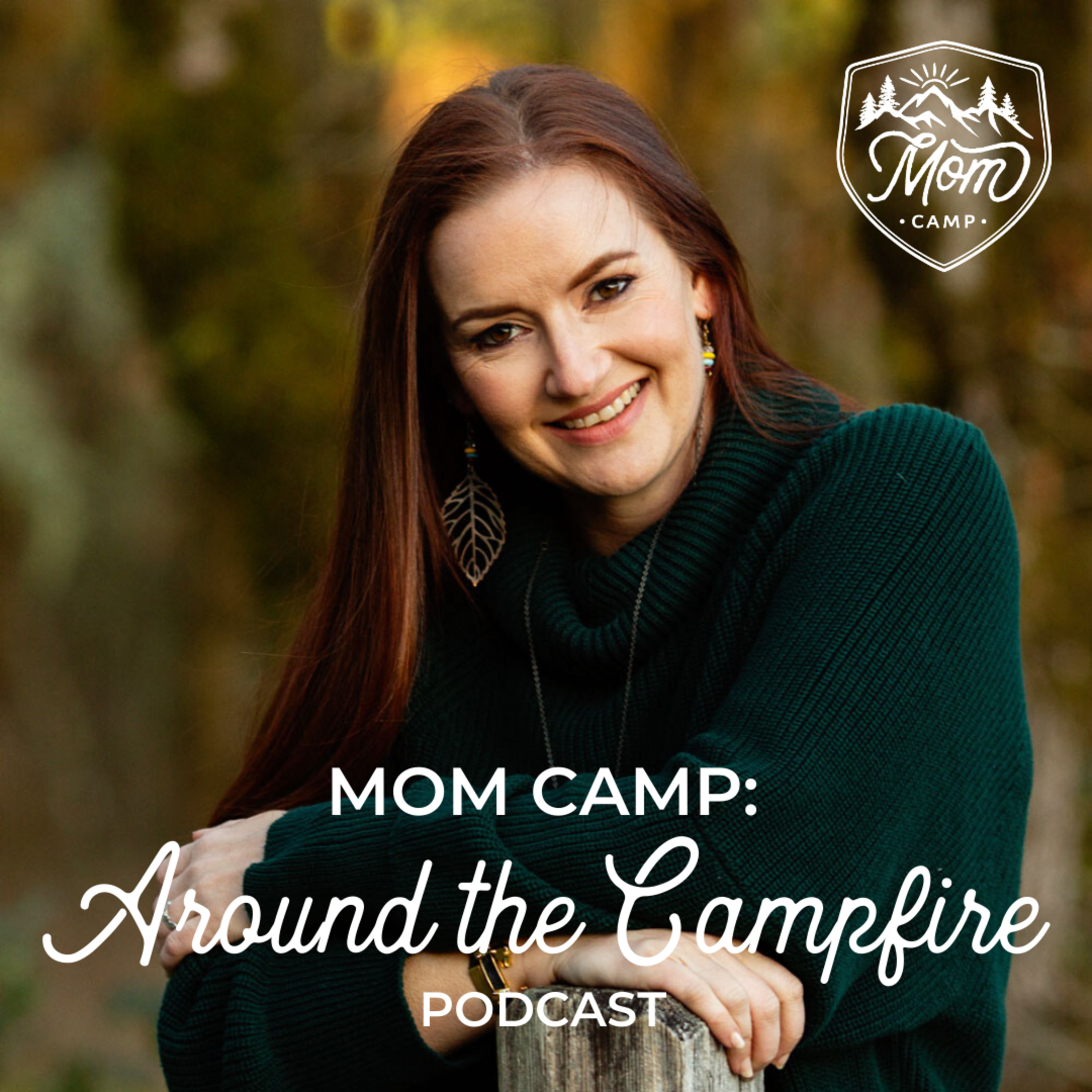 Mom Camp: Around the Campfire