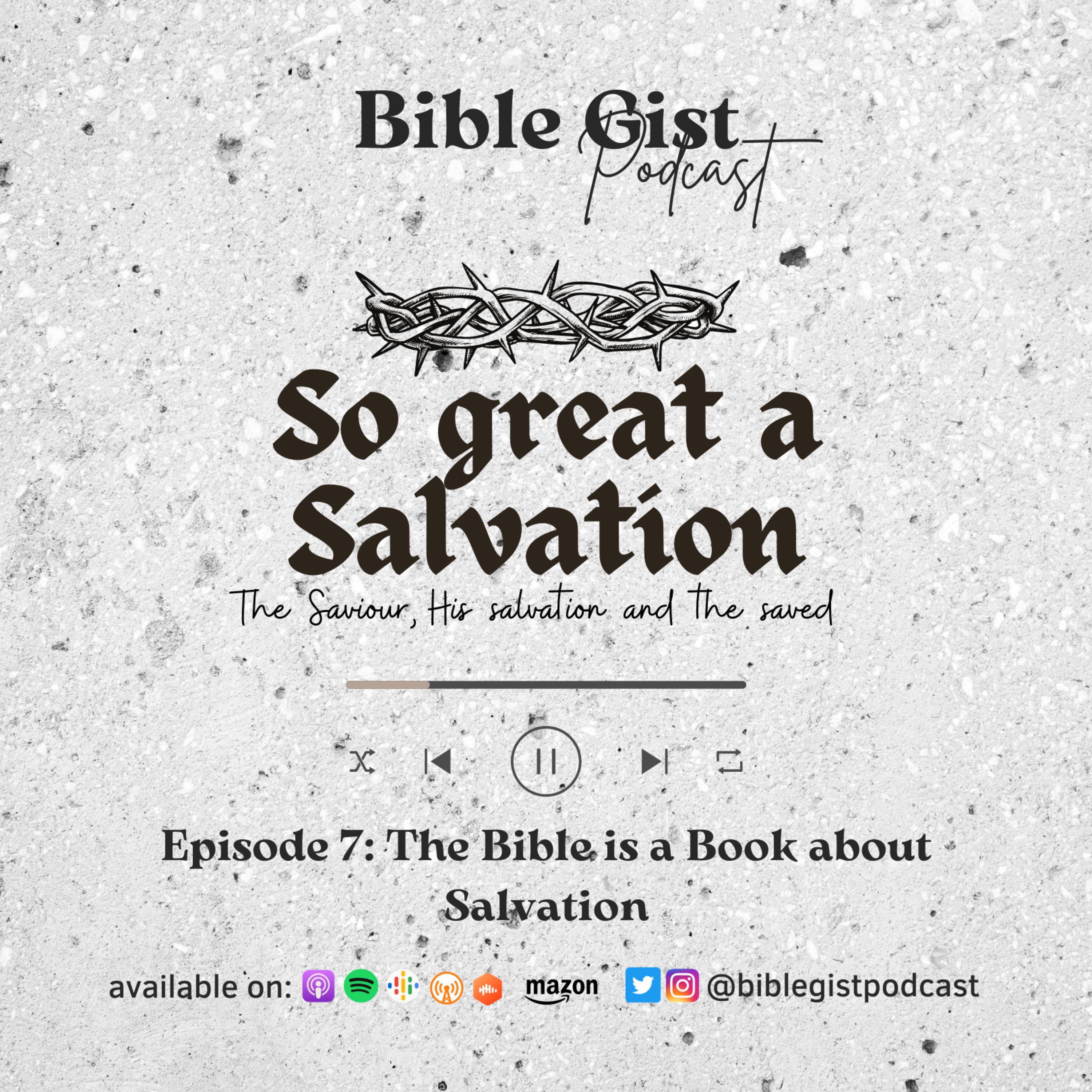 So Great A Salvation Part 1 - The Bible is a Book about Salvation  episode artwork