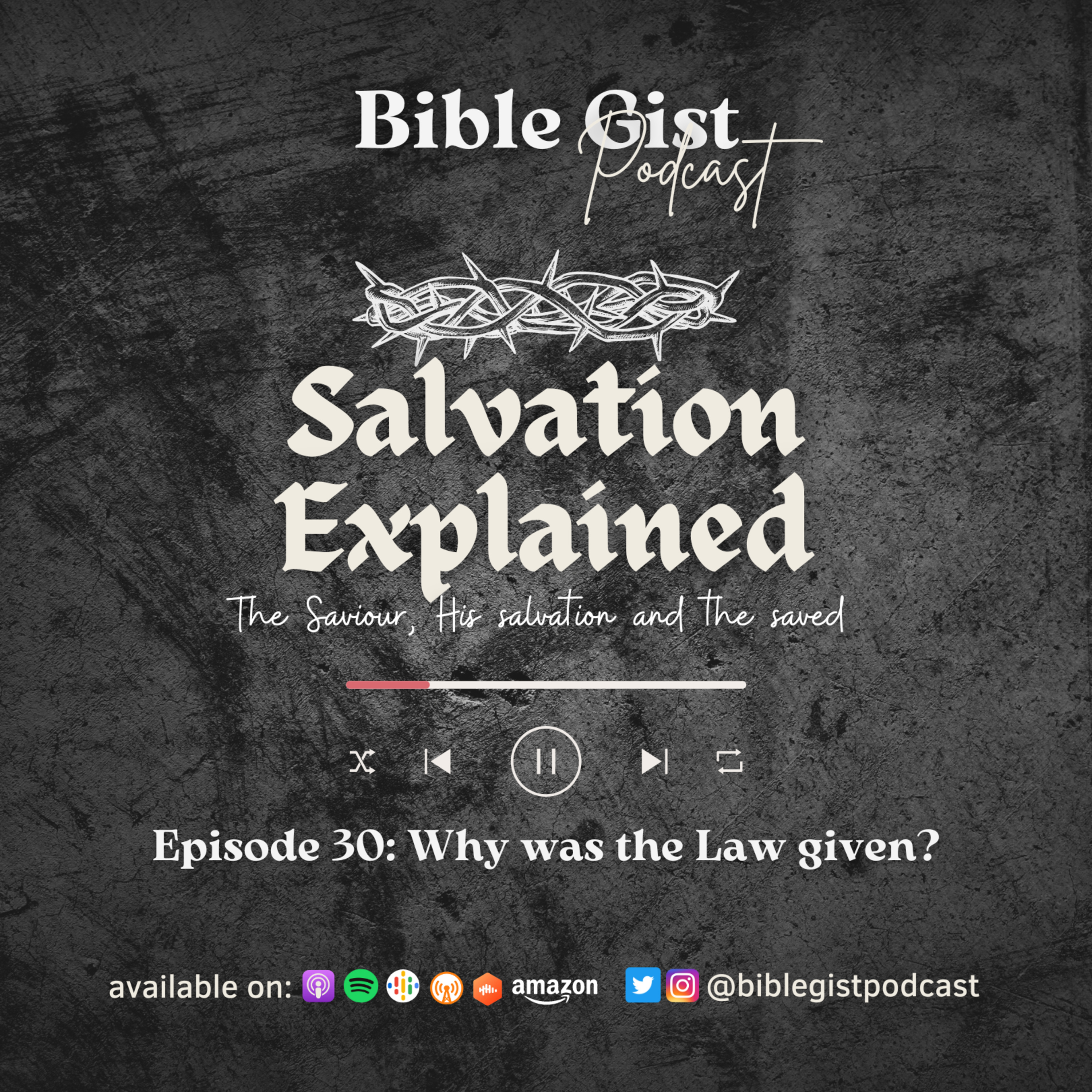 Salvation Explained Part 7 - Why was the Law given? episode artwork