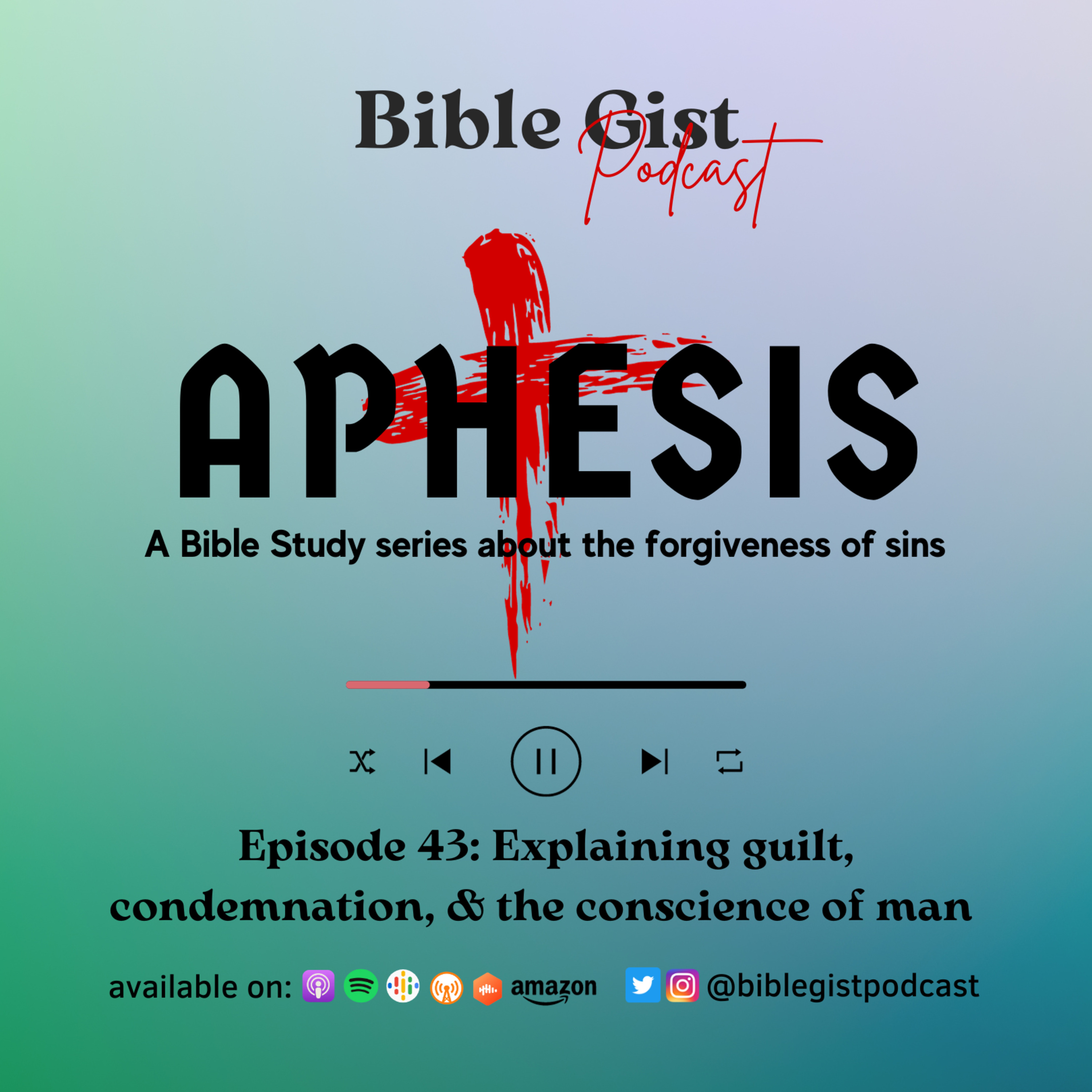 Aphesis Part 10 - Explaining guilt, condemnation, and the conscience of man episode artwork