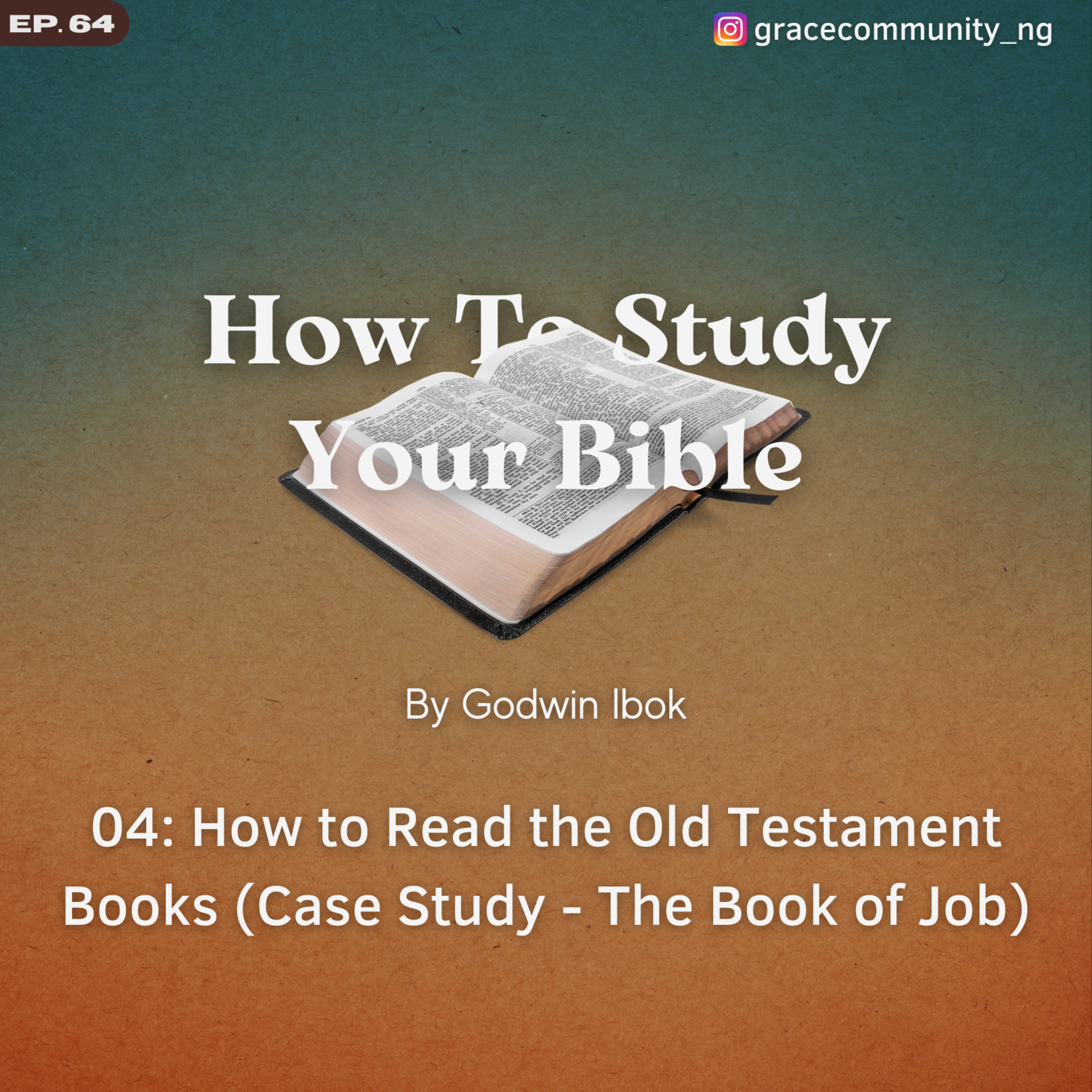 How to Study Your Bible Part 4 - How to Read the Old Testament Books (Case Study - The Book of Job) episode artwork