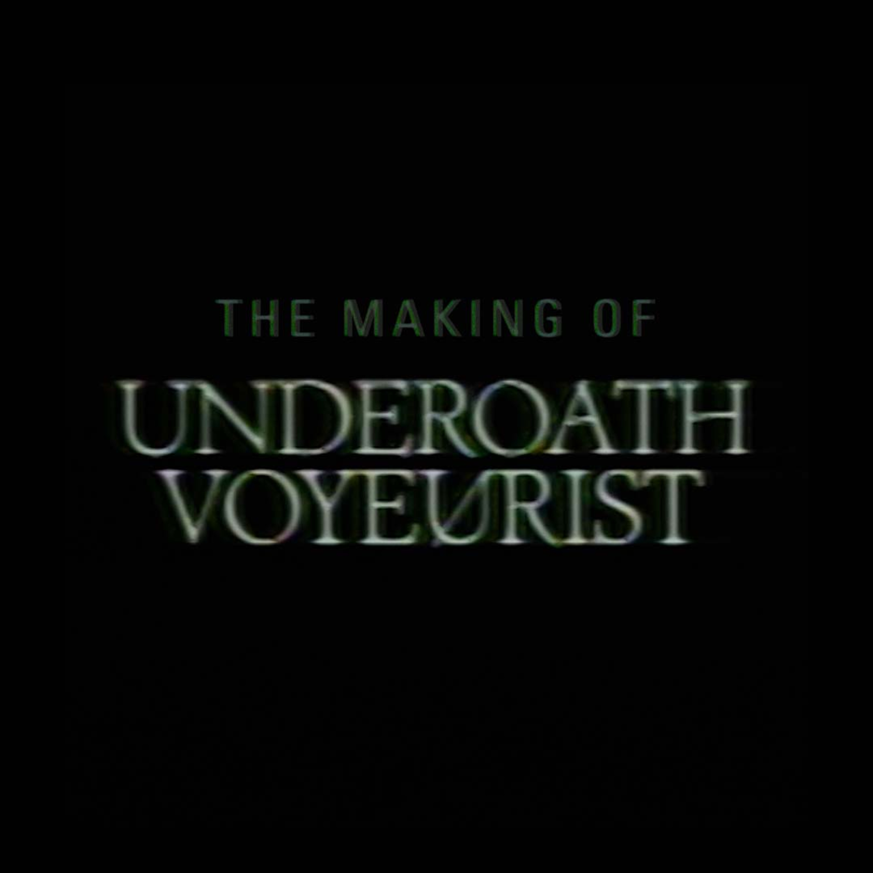 Trailer - The Making of Underoath’s Vouyerist episode artwork
