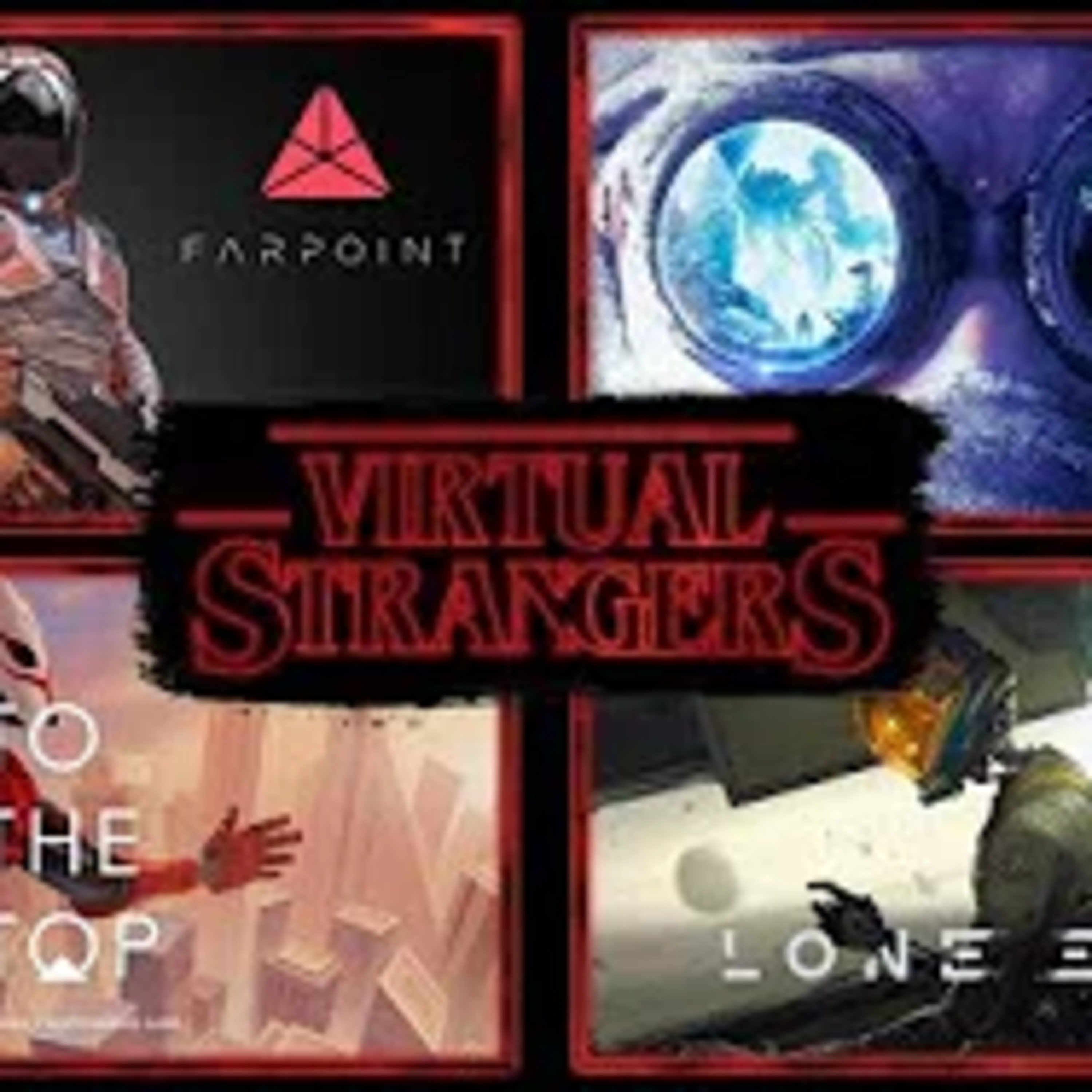 Virtual Strangers Episode 2 (VR Gaming Talk, Zelda VR, Bow to Blood, Falcon Age and much more!) episode artwork
