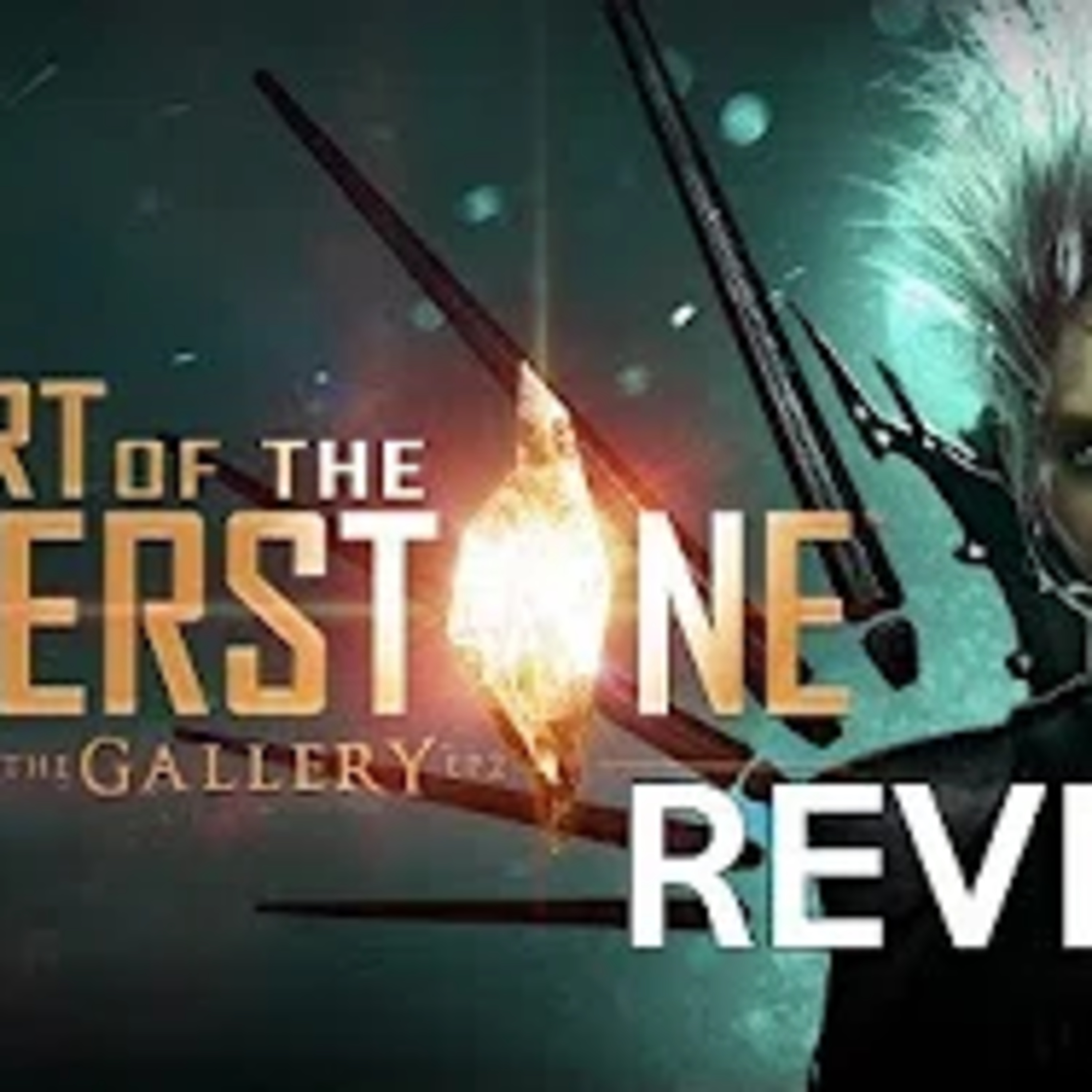 The Gallery Episode 2 Heart of the Emberstone Review Discussion episode artwork