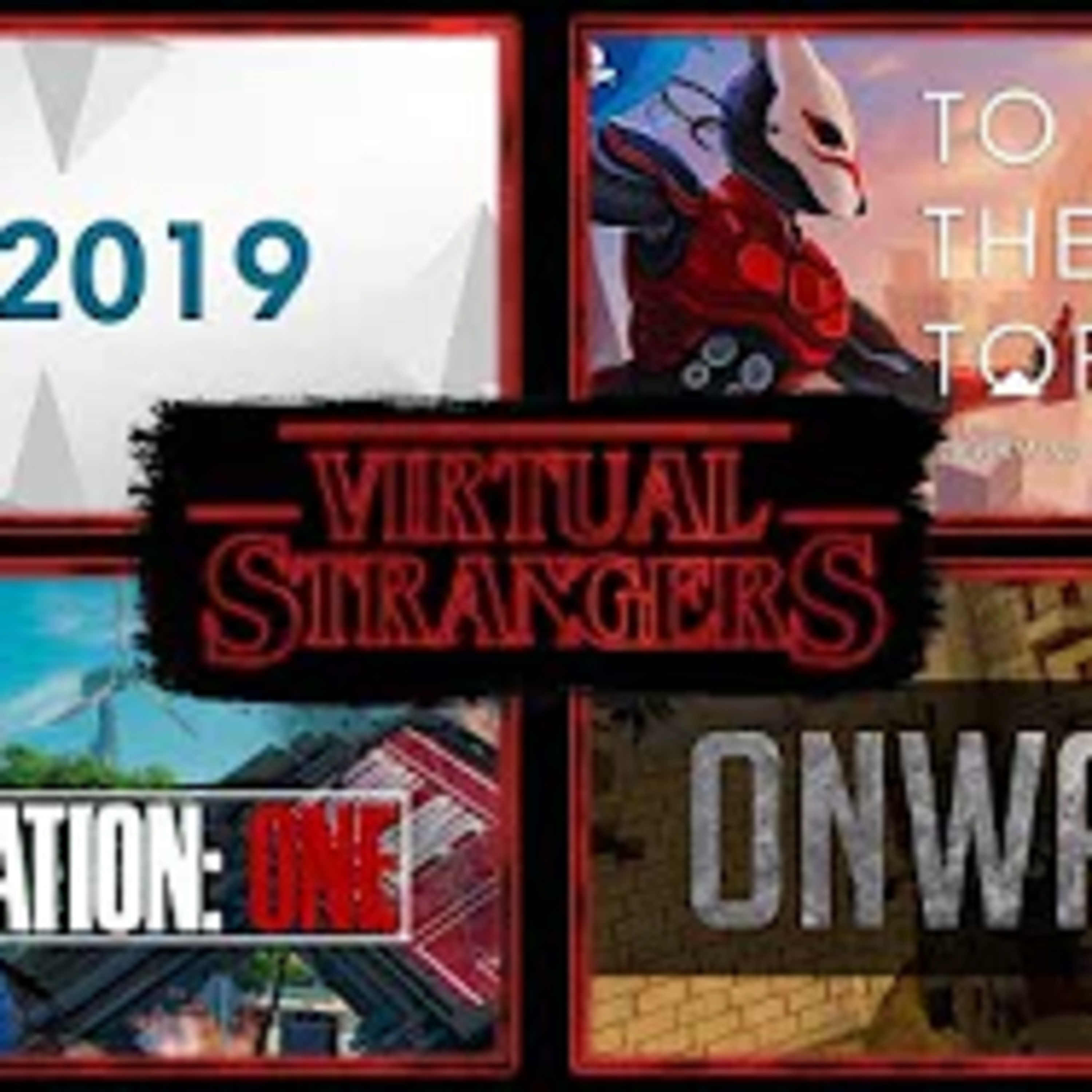 Virtual Strangers Ep11 E3 VR 2019, To the Top, Zed, Onward Update, Population One and more episode artwork