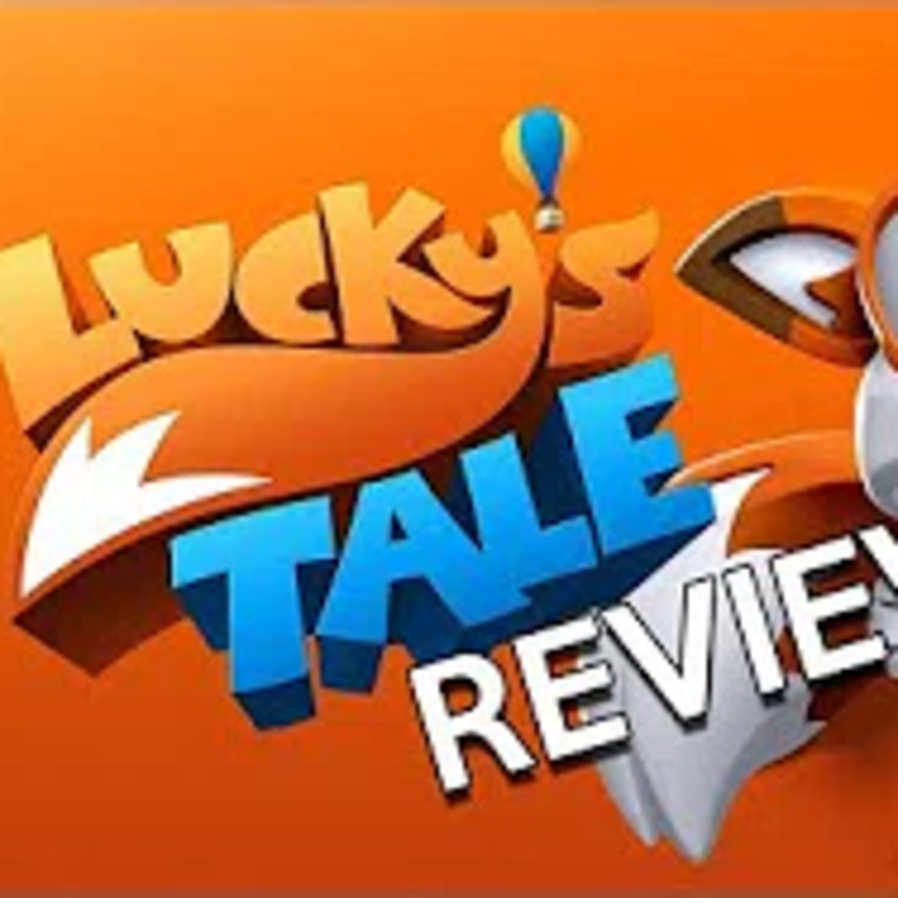 Lucky's Tale Review Discussion episode artwork