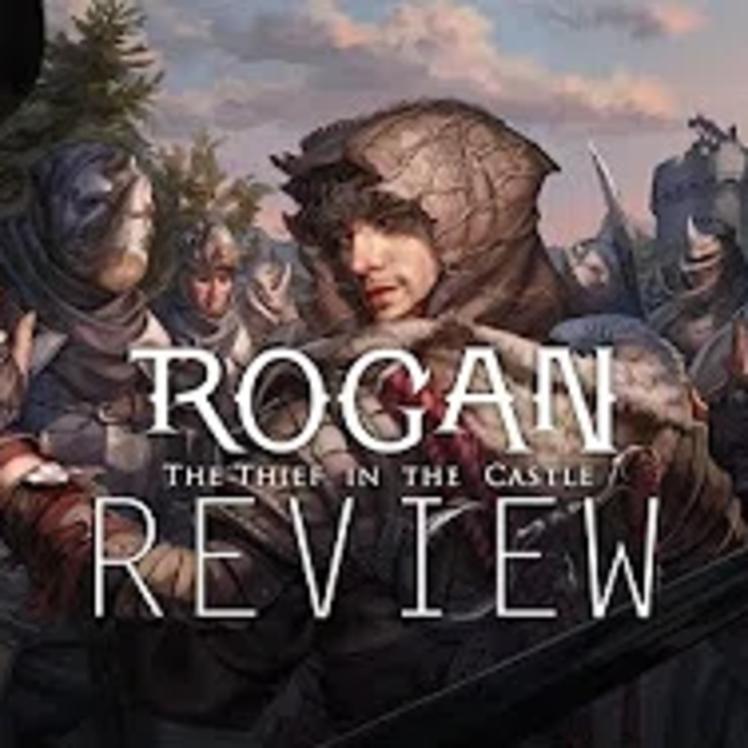 Rogan: The Thief in the Castle Review Discussion episode artwork