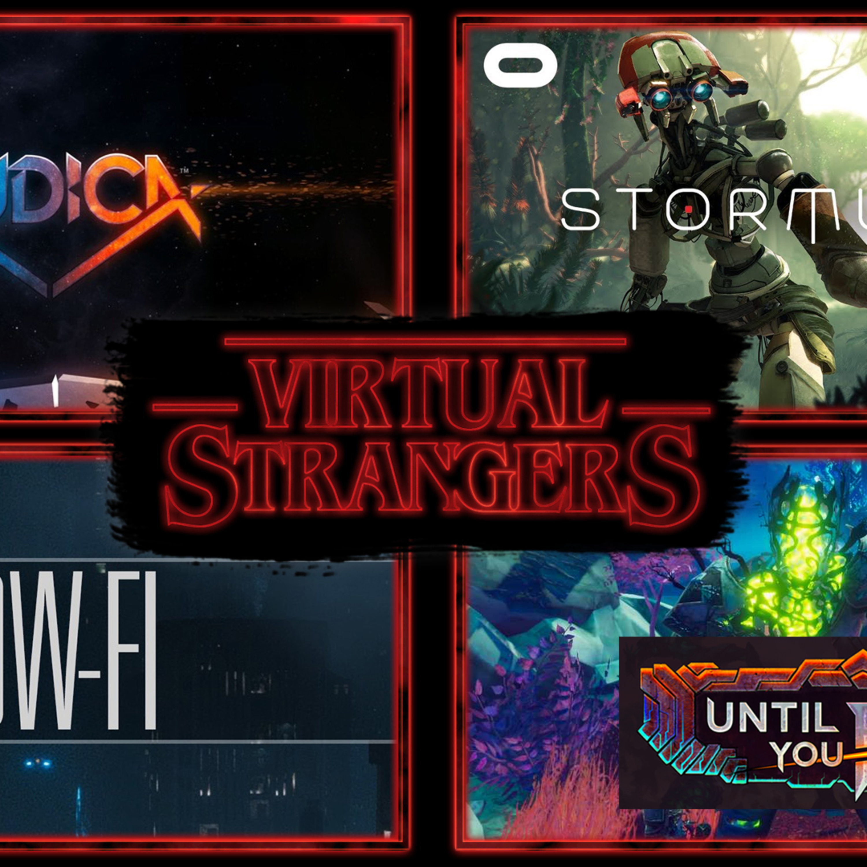 Virtual Strangers Ep.23 Until You Fall, Audica, LOW-FI, Stormlands, Espire 1 and more! episode artwork