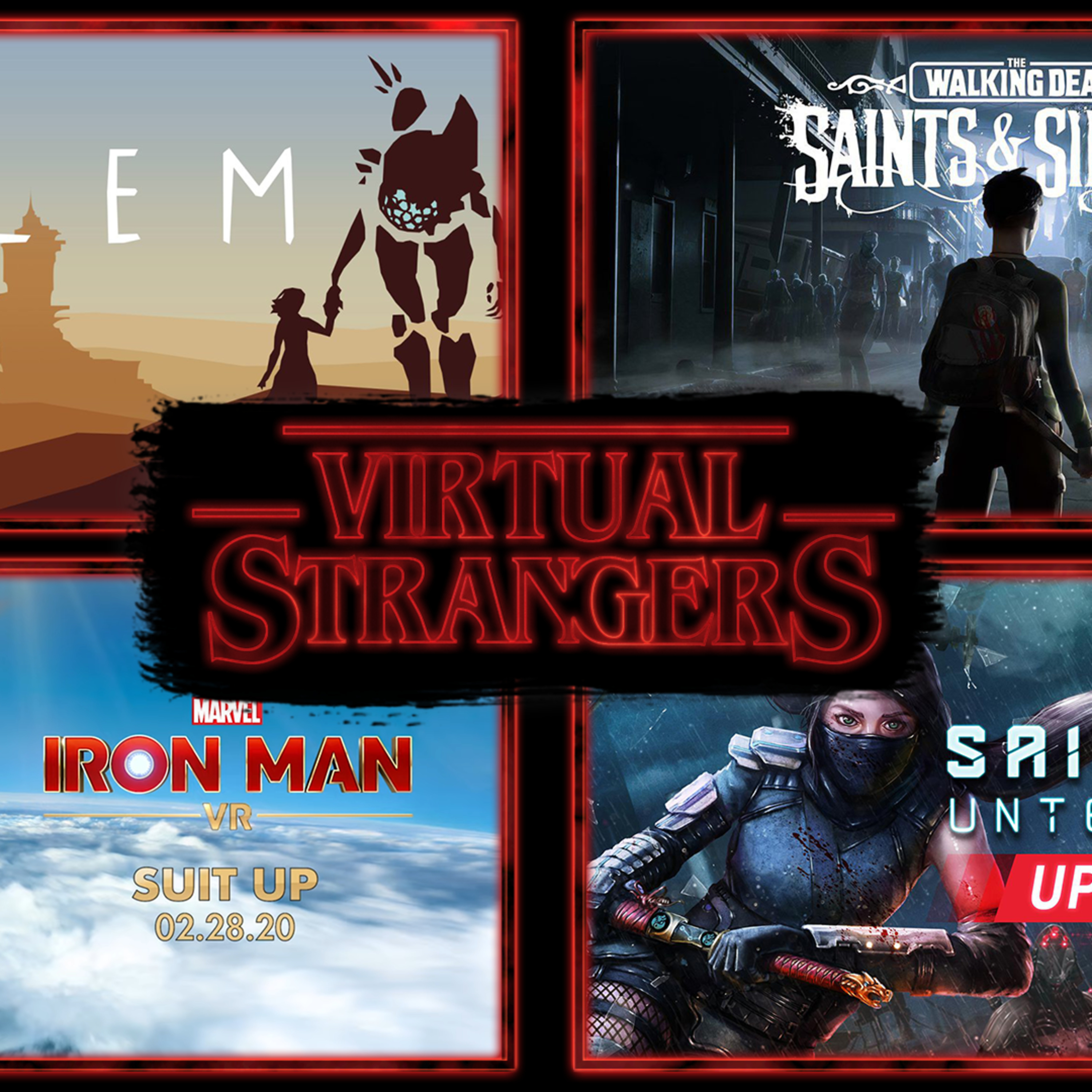Virtual Strangers Ep.28 The Walking Dead: S&S, Iron Man VR, Golem, Minotaur Arcade Vol. 1 episode artwork