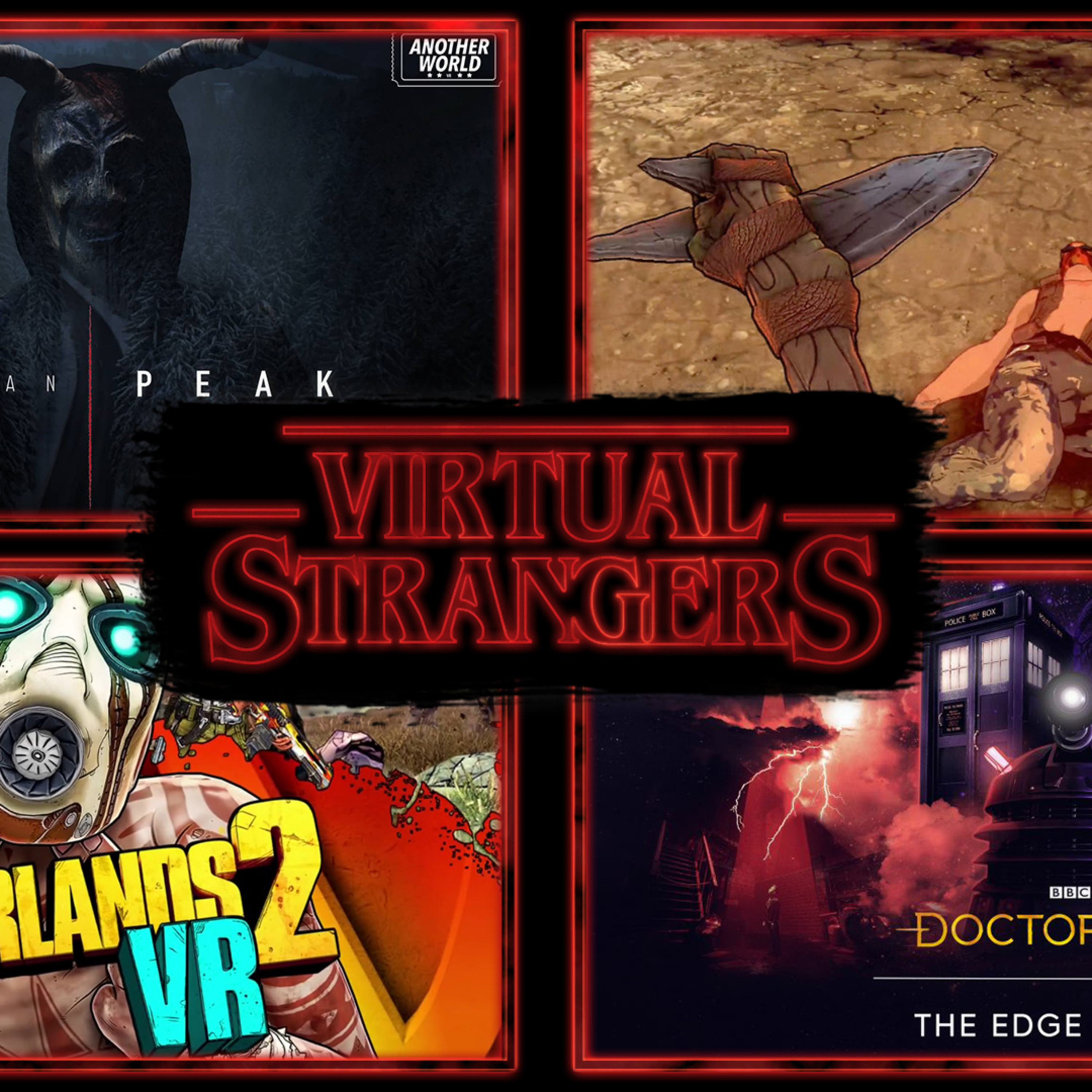 Virtual Strangers Ep.31 Borderlands 2 VR, Horizon: Zero Dawn VR, Payday 2, Pagan's Peak VR and more! episode artwork