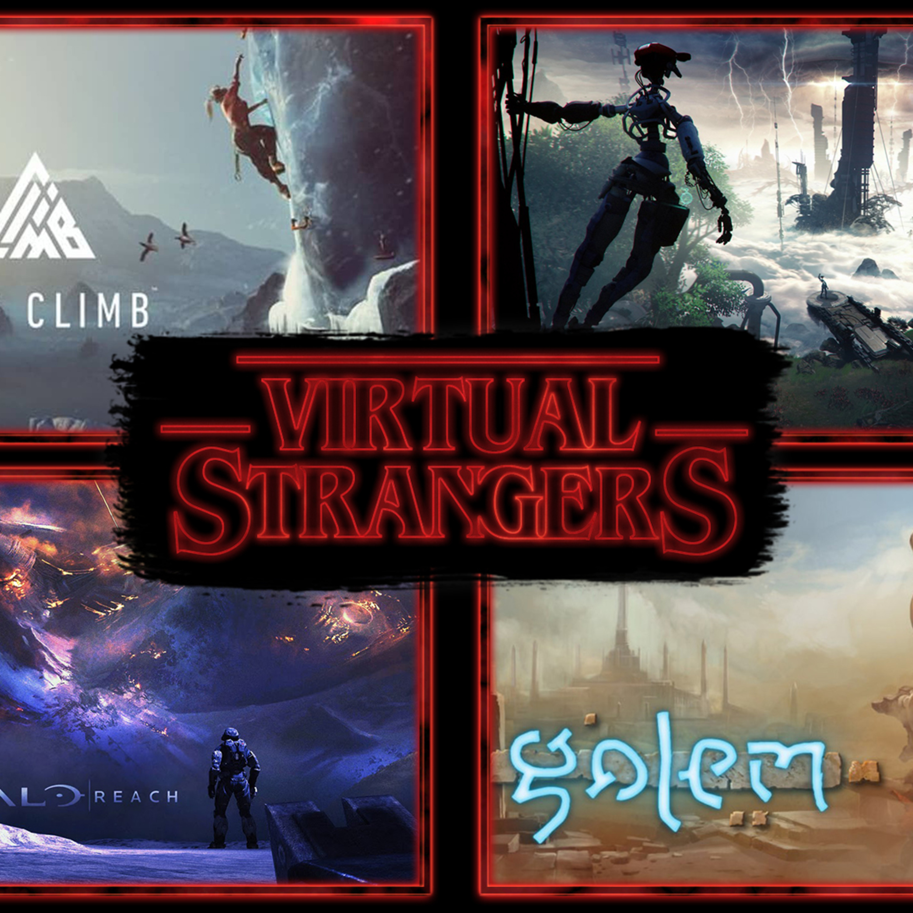 Virtual Strangers Ep.34 Stormland, Golem, Halo VR, The Climb, The Under Presents and more! episode artwork