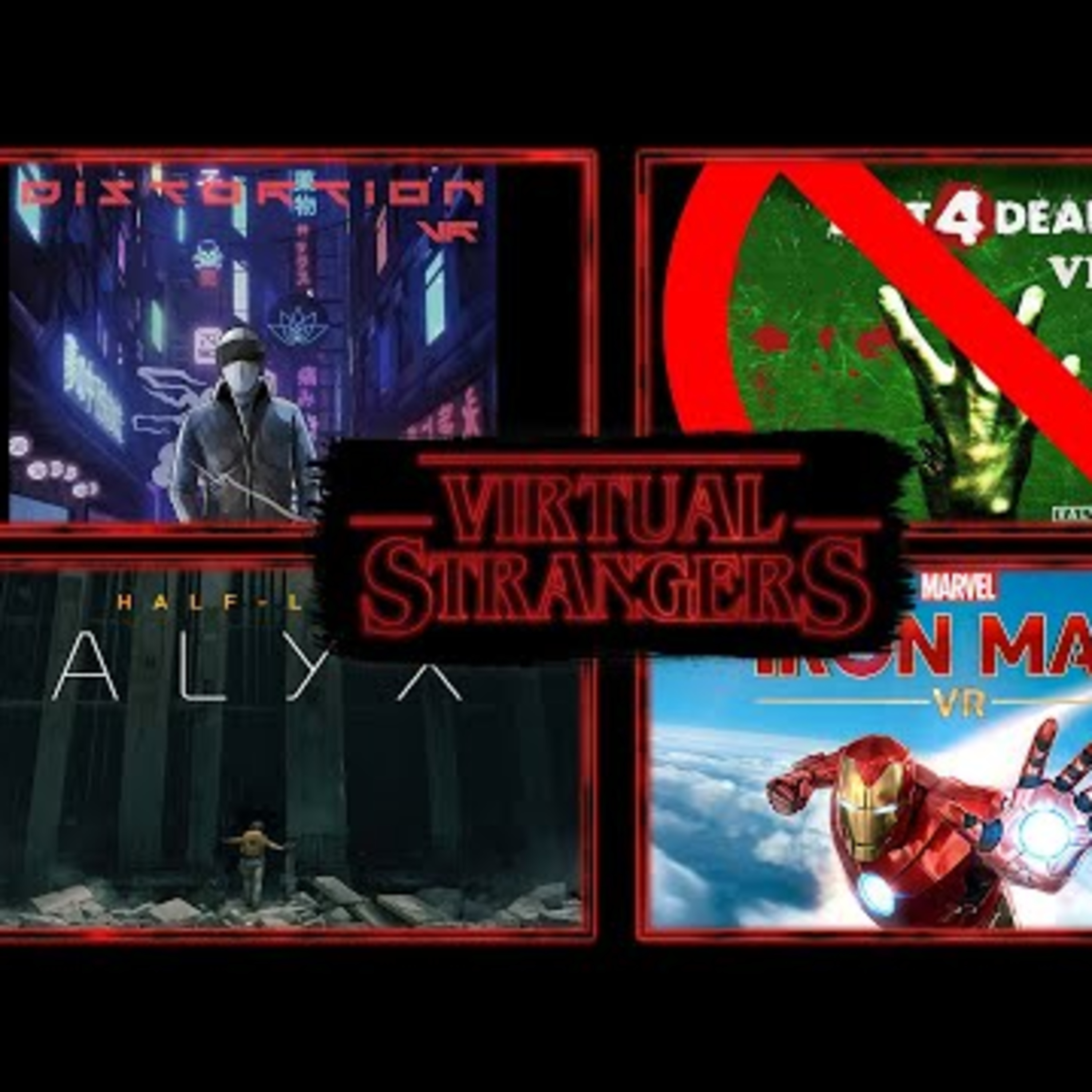 Virtual Strangers 43: Half Life: Alyx, Iron Man VR, Budget Cuts 2, GTA V, Distortion VR and more! episode artwork