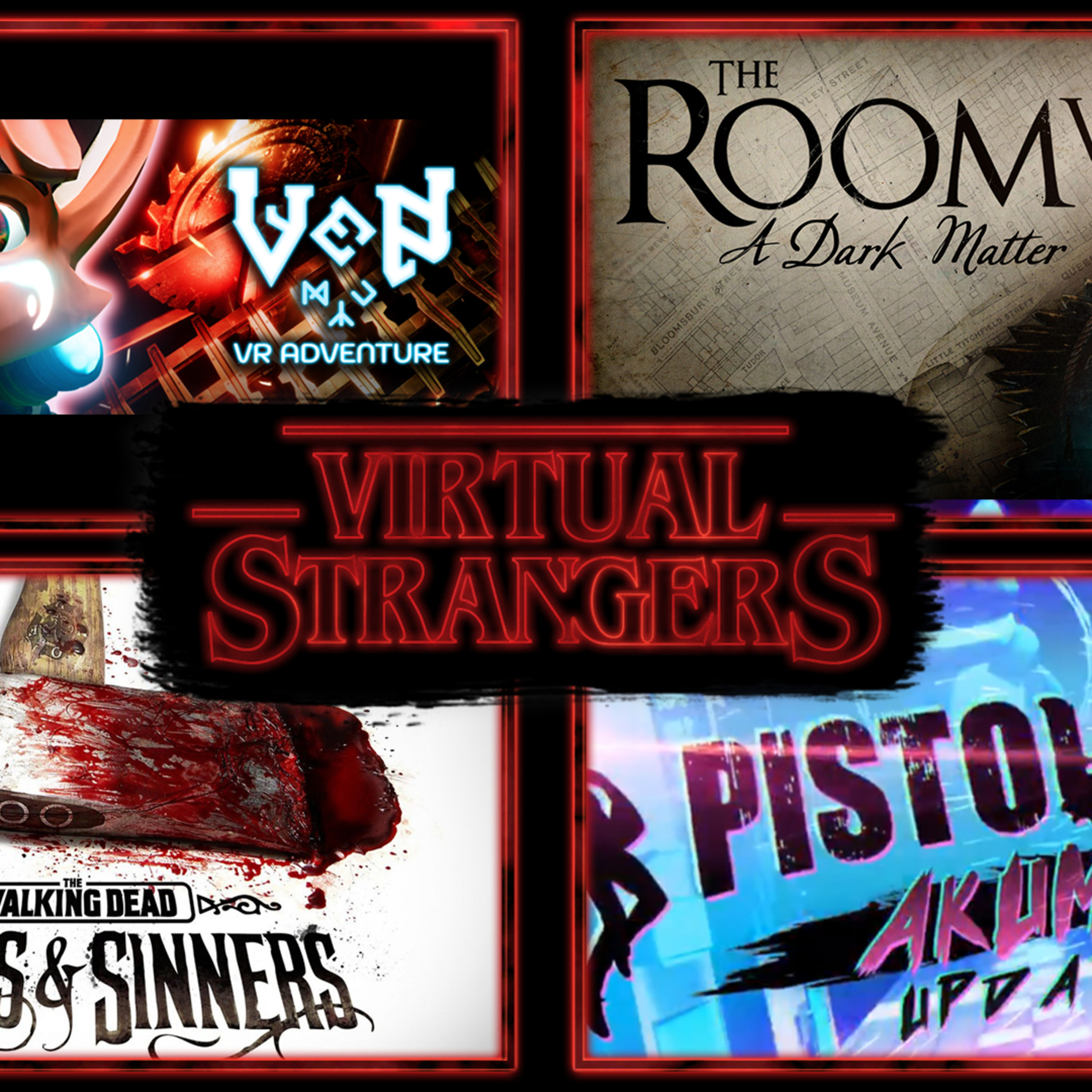 Virtual Strangers 44: Pistol Whip, TWDSS, Ven, Smush.TV, Ghost Giant, Ironlights, The Room VR & more episode artwork