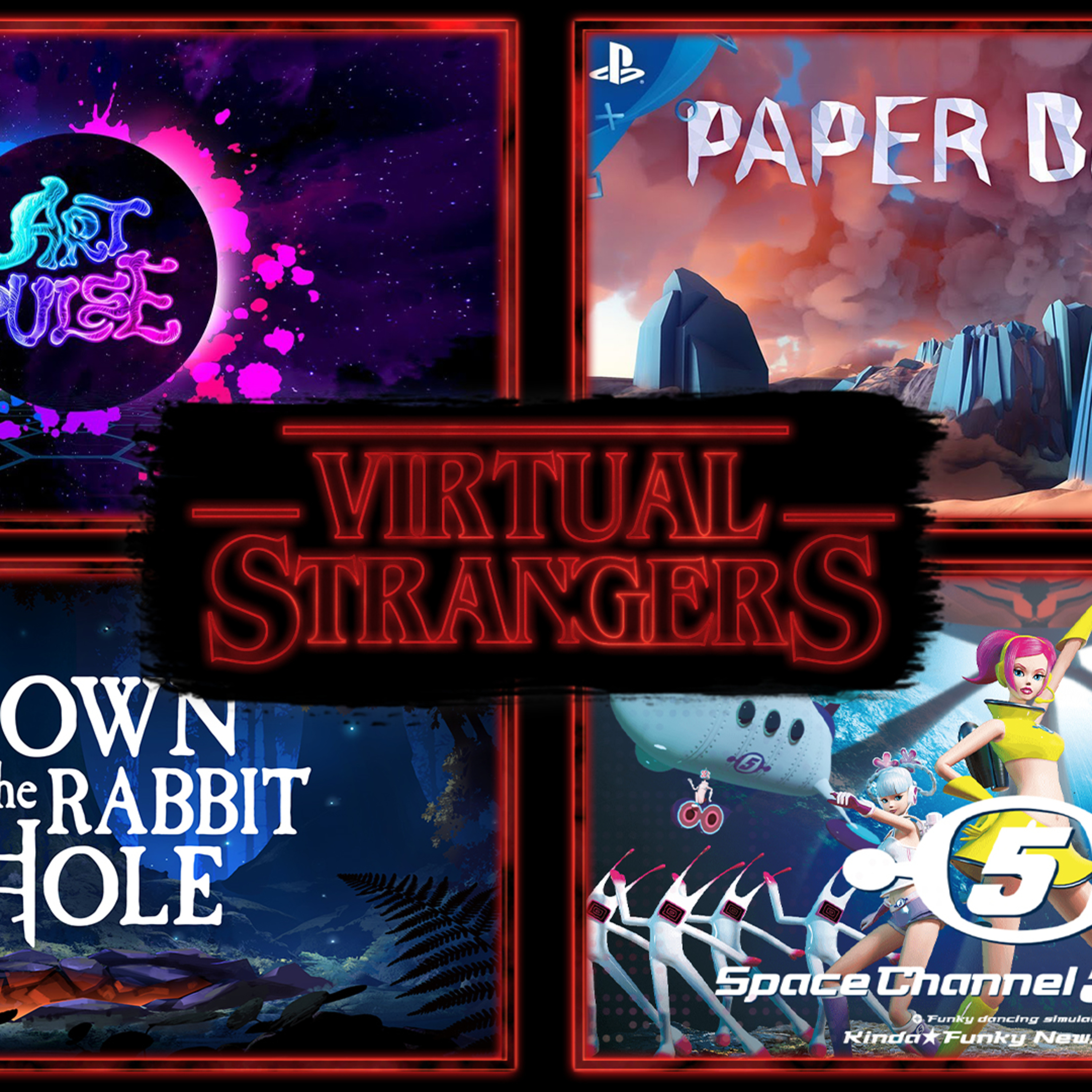 Virtual Strangers 45: Half Life: Alyx, Boneworks, Down the Rabbit Hole, Paper Beast and Much More! episode artwork