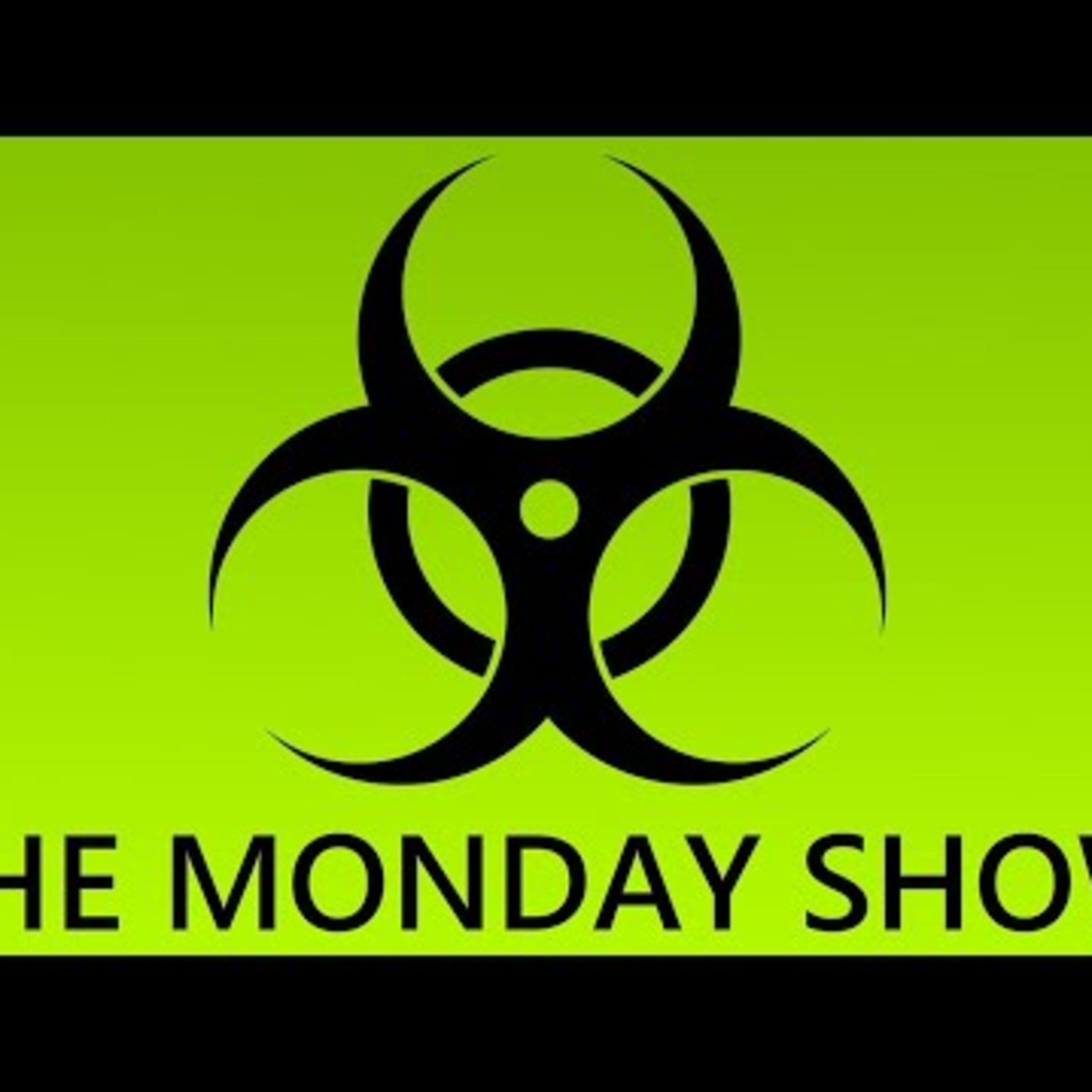 The Monday Show 26: "Because I Said So" and VR is Dead....Again? episode artwork