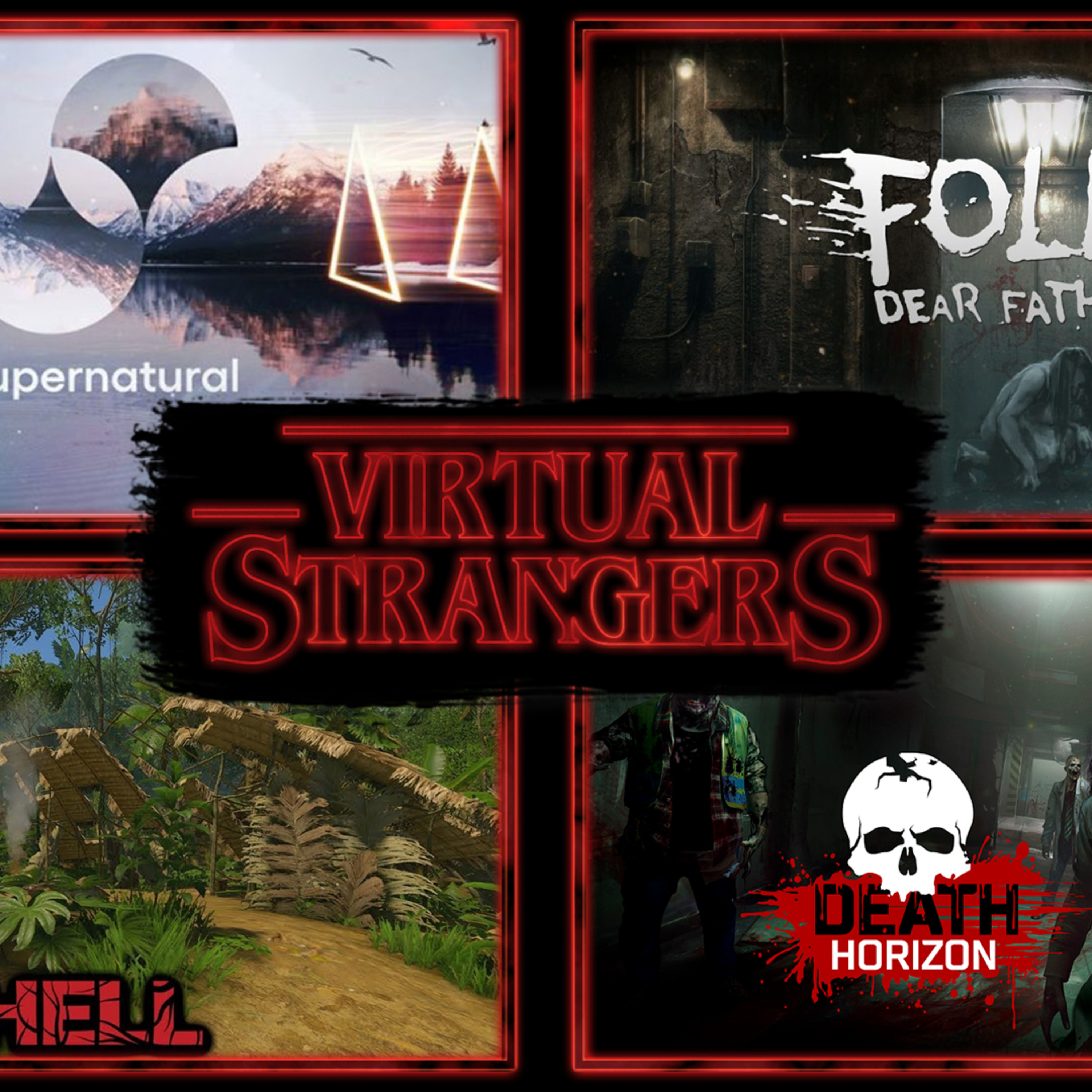 Virtual Strangers 53: No Man's Sky, Boneworks, Follia - Dear Father, Green Hell, Supernatural & more episode artwork
