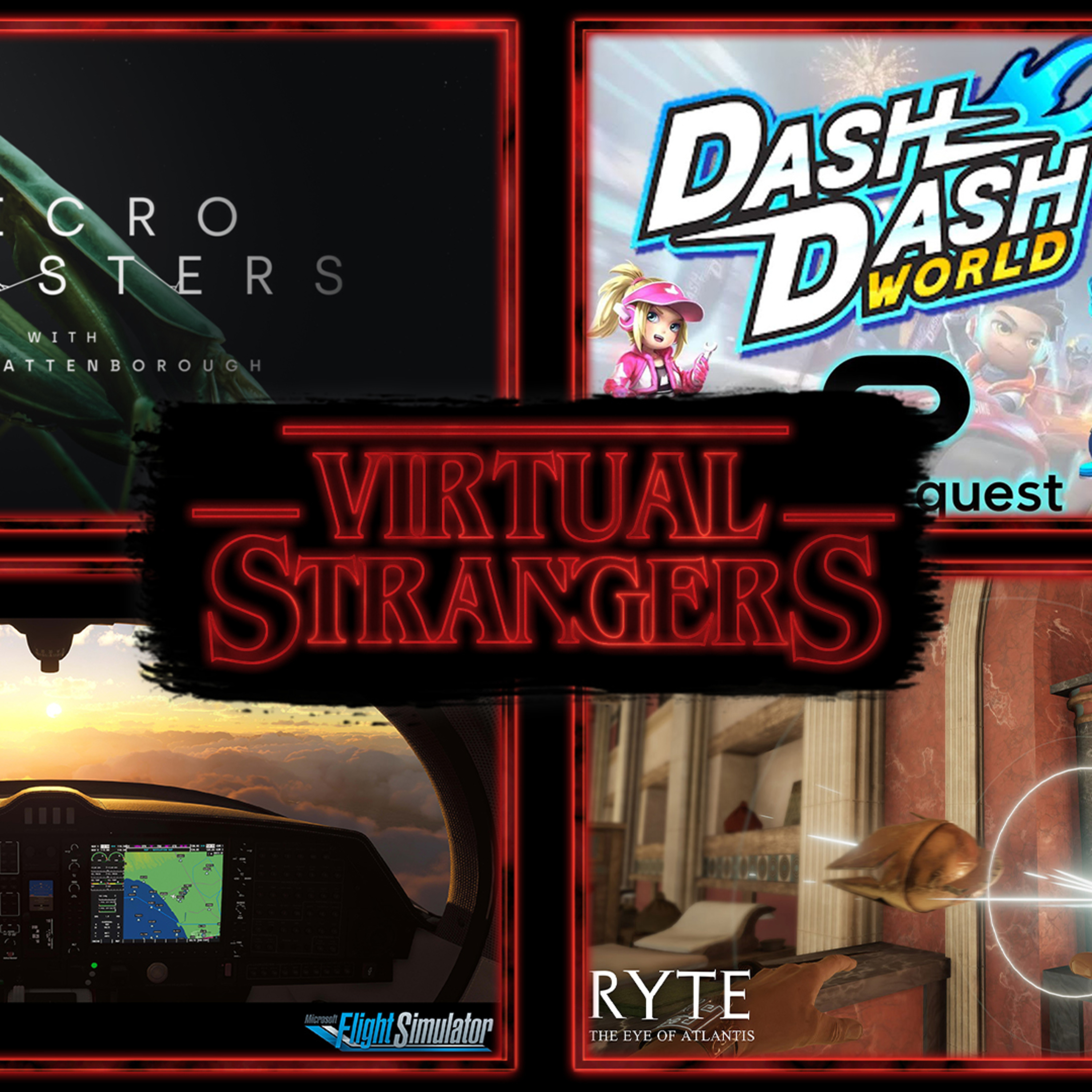 Virtual Strangers 78: Dash Dash, Hellsplit Arena, Ryte: The Eye of Atlantis, Pixel Ripped and more! episode artwork