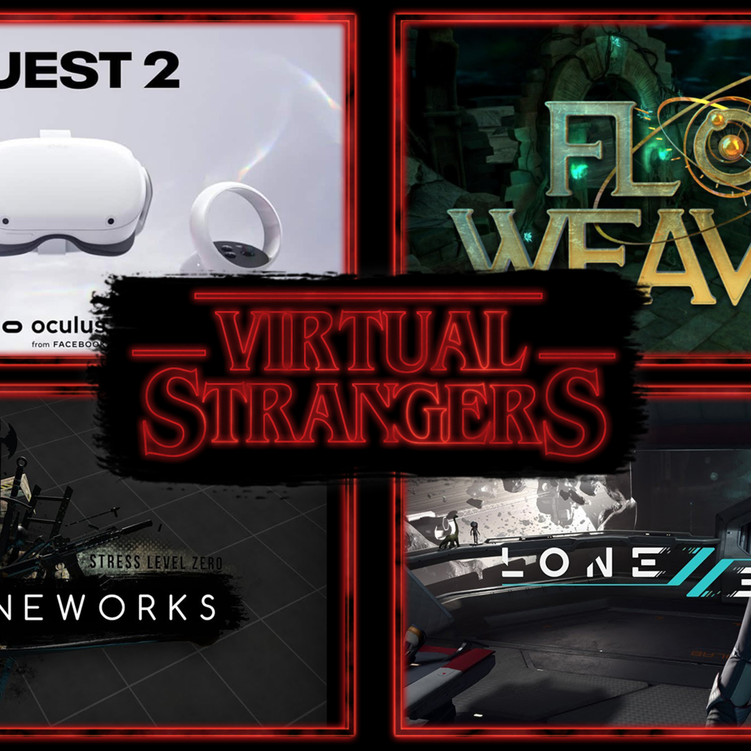 Virtual Strangers 80: Oculus Quest 2 First Impressions!!! Flow Weaver, In Death: Unchained and more! episode artwork
