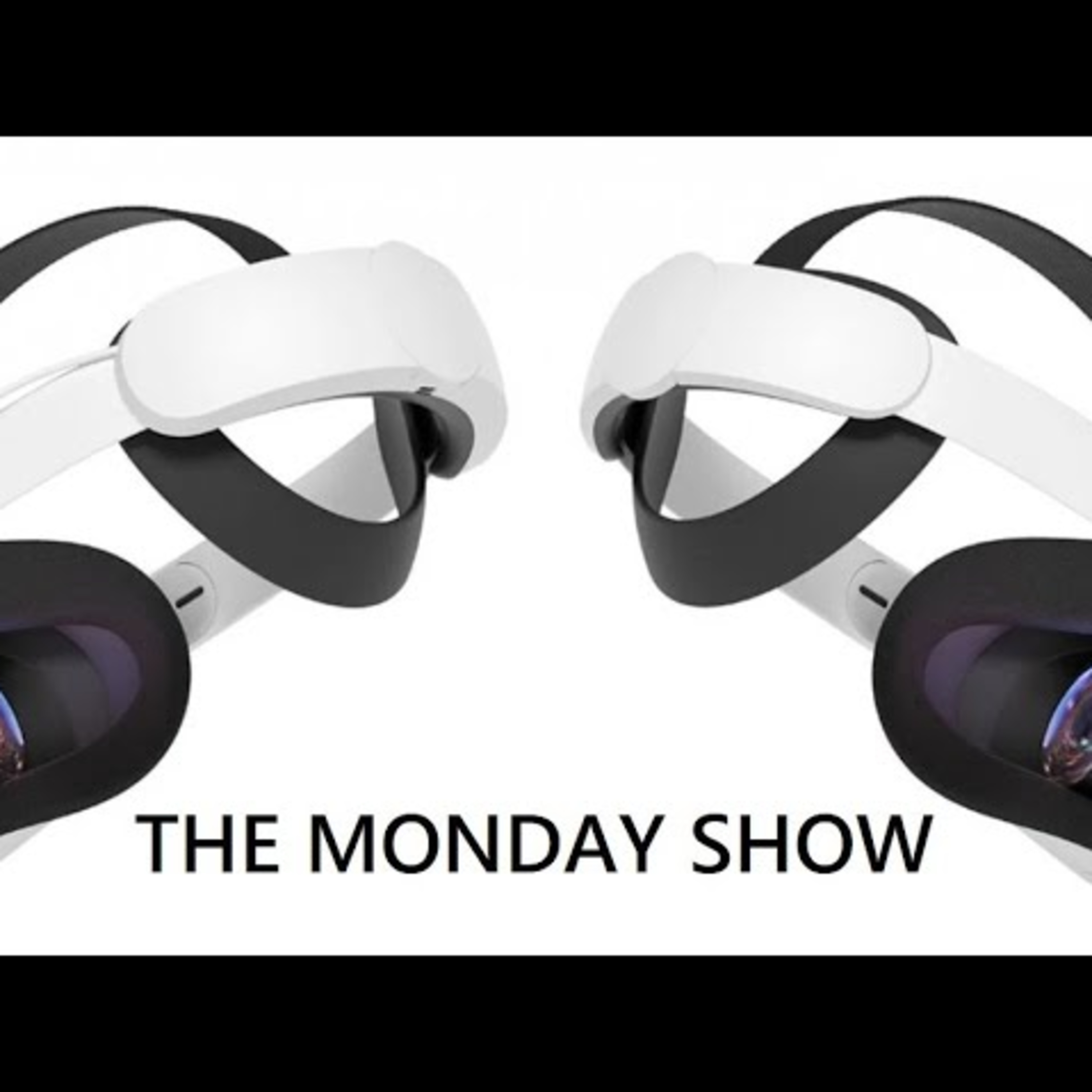 The Monday Show 60: Gaming on Oculus Quest 2 (Standalone, Enhanced, Oculus Link and Virtual Desktop) episode artwork