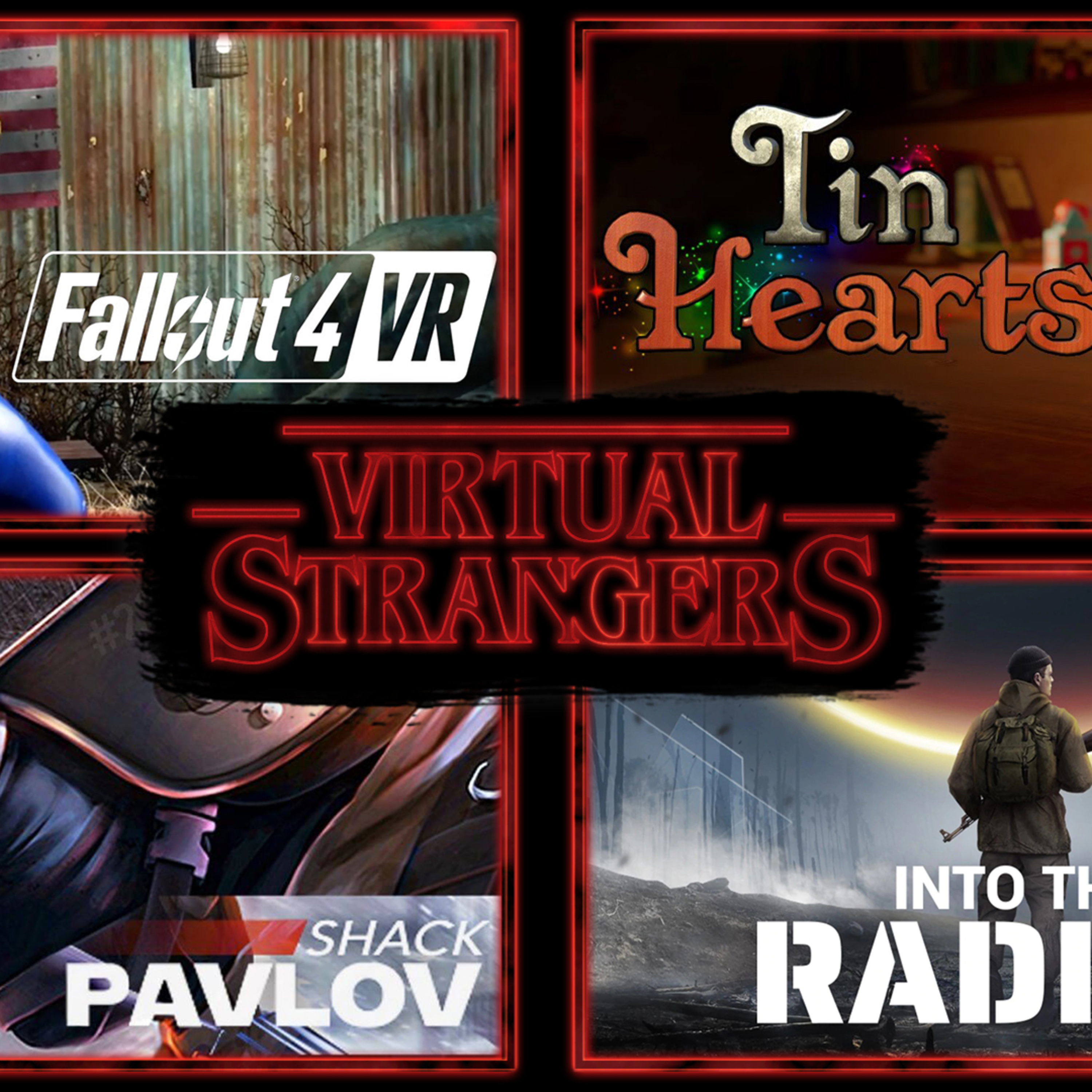 Virtual Strangers Ep.100! Pavlov, Pop 1, Into the Radius, Fallout 4, Yupitergrad, Tin Hearts & more episode artwork