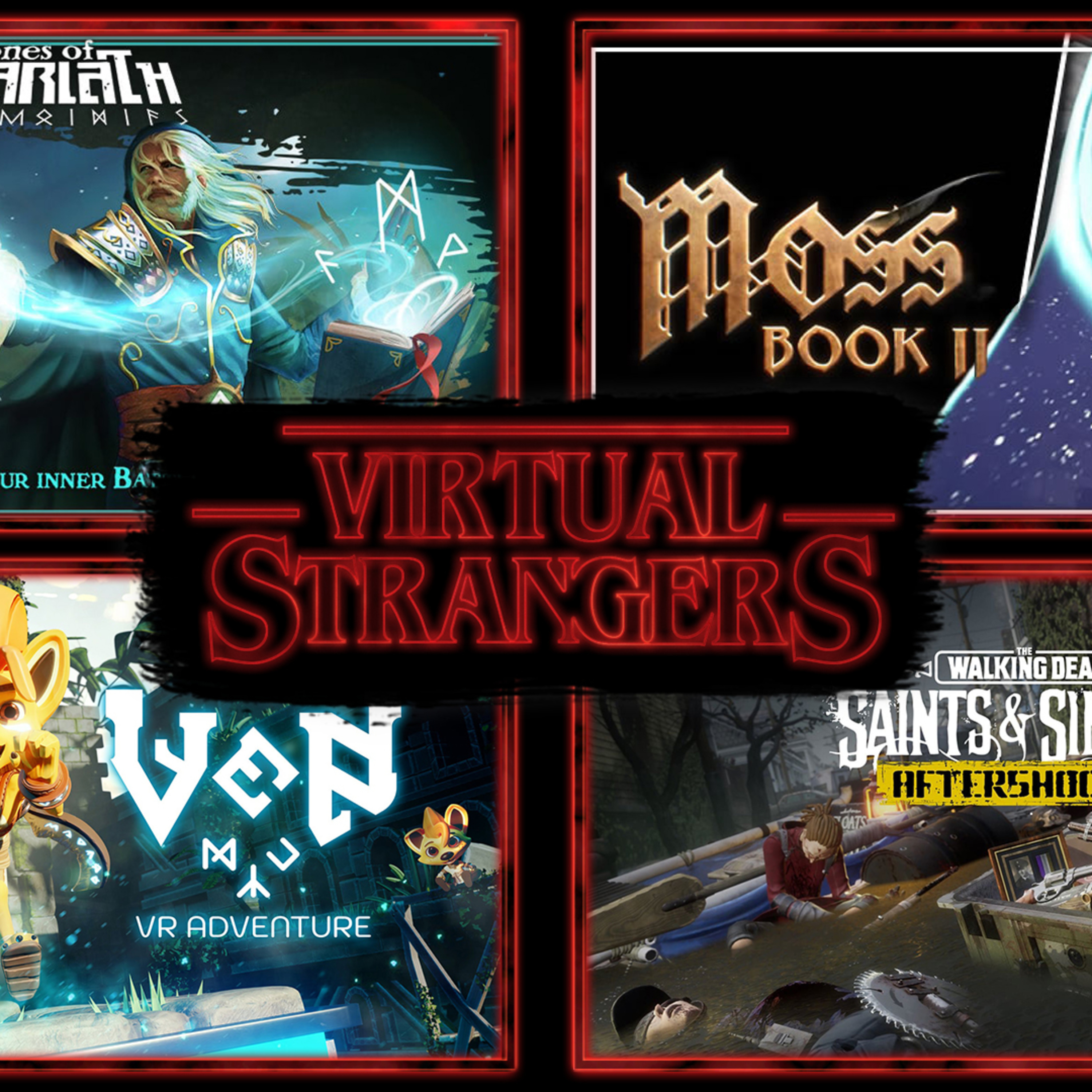 VS 117: Ven VR for Quest, Everslaught, TWDSS Aftershocks, Moss: Book 2, Stones of Harlath "Arenas" episode artwork