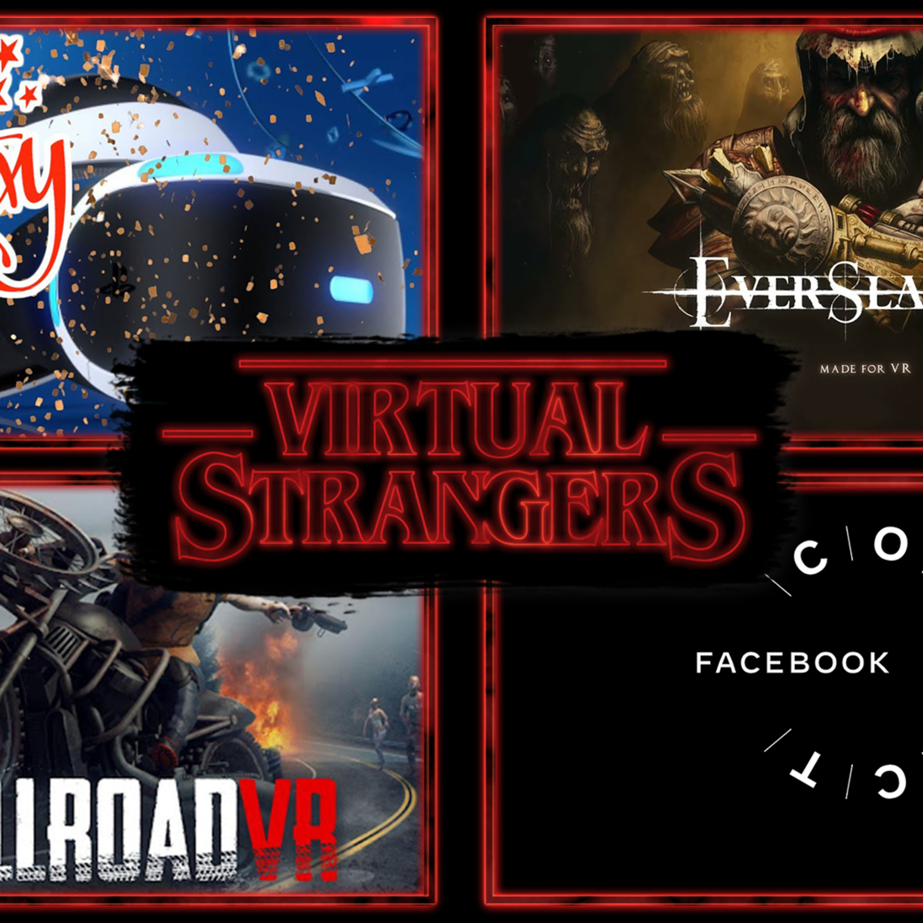 VS 127: Happy Birthday PSVR!!! , Everslaught, Hell Road VR, Facebook Connect & much more! episode artwork