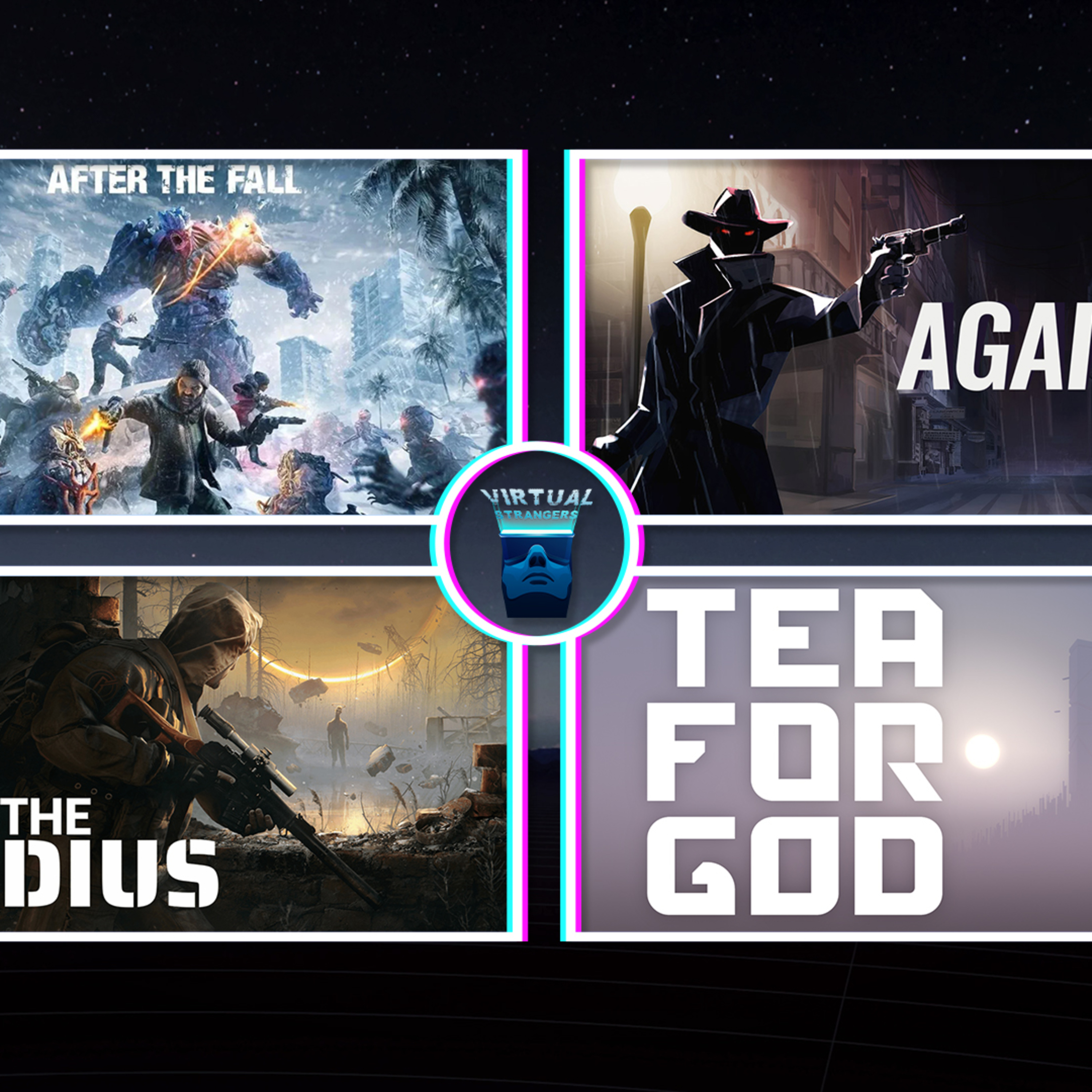 VS 131: After the Fall, AGAINST, Into the Radius, Tea for God & much more! episode artwork